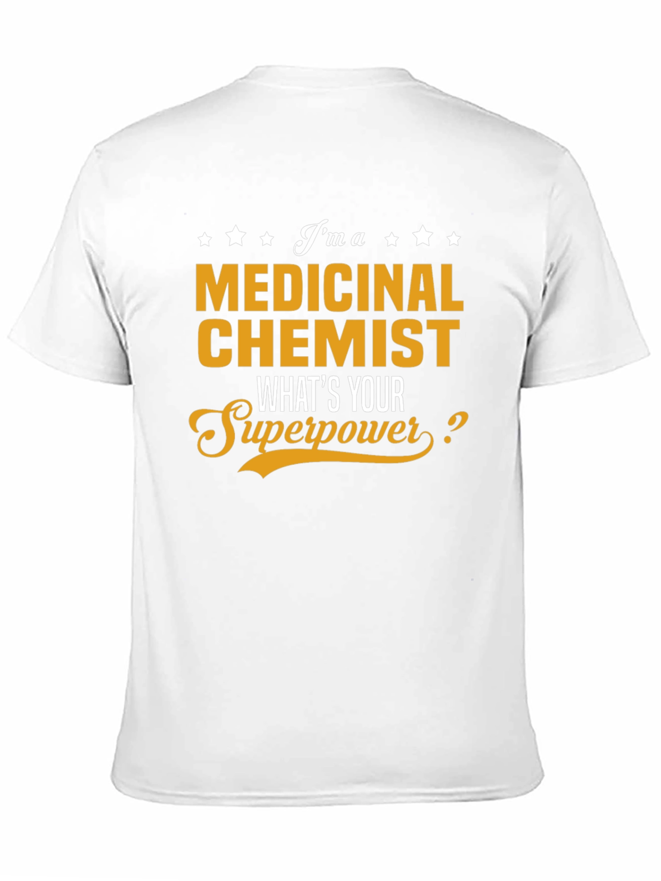 Medicinal Chemist Superpower T-Shirt