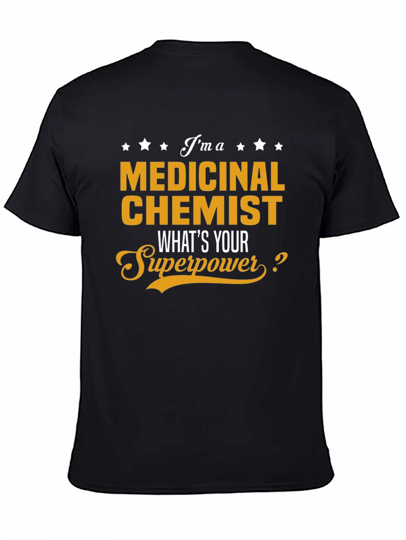Medicinal Chemist Superpower T-Shirt