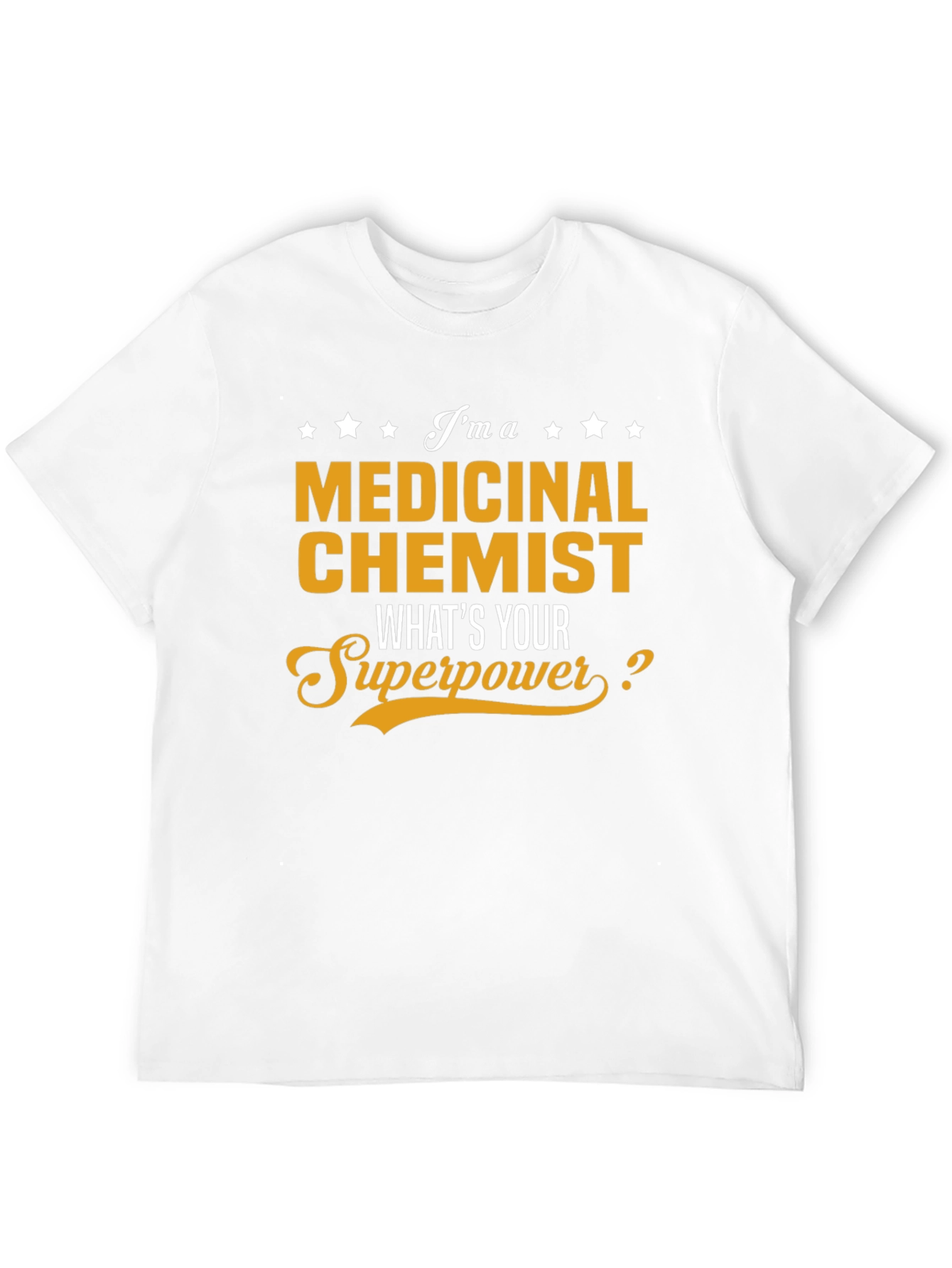 Medicinal Chemist Superpower T-Shirt