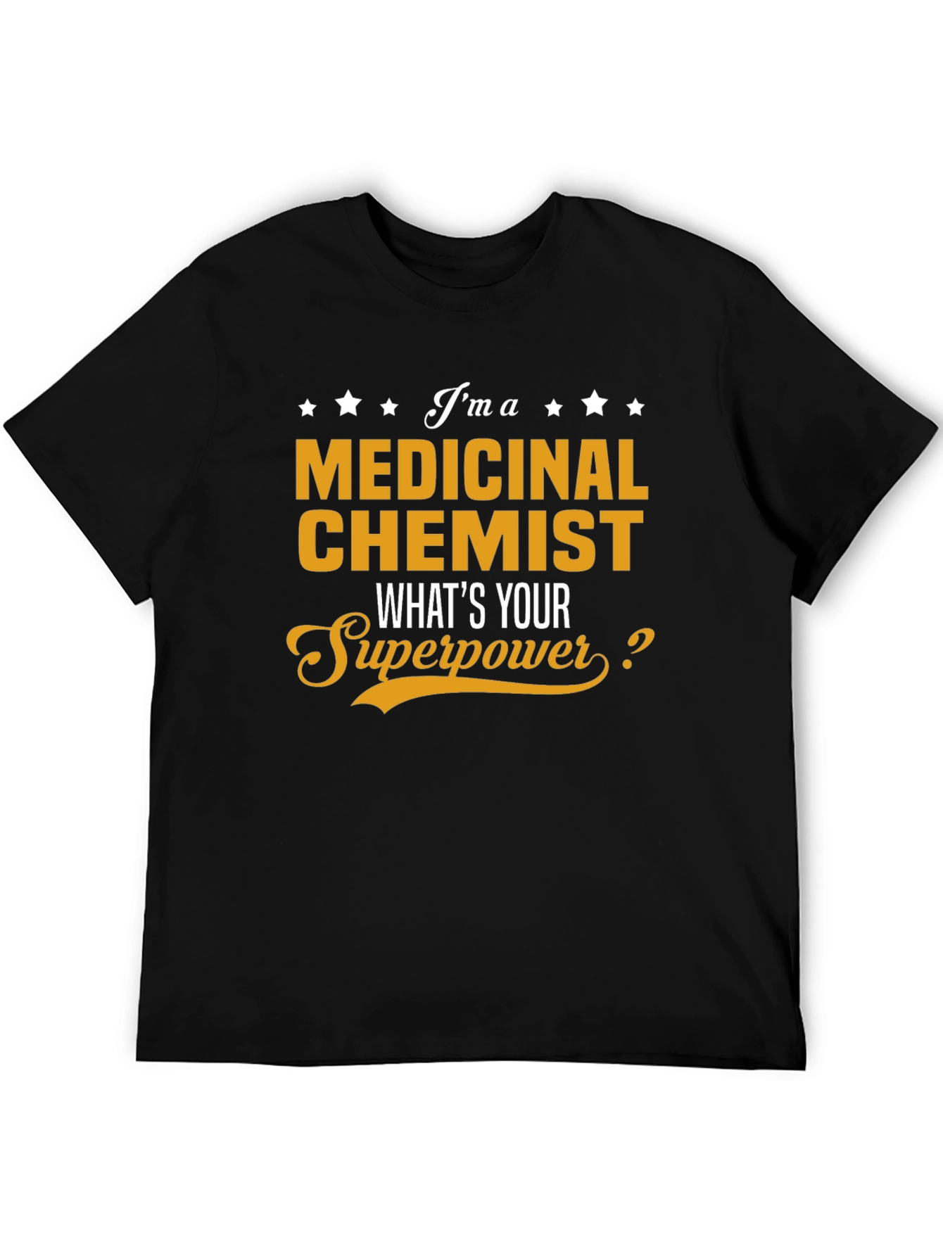 Medicinal Chemist Superpower T-Shirt