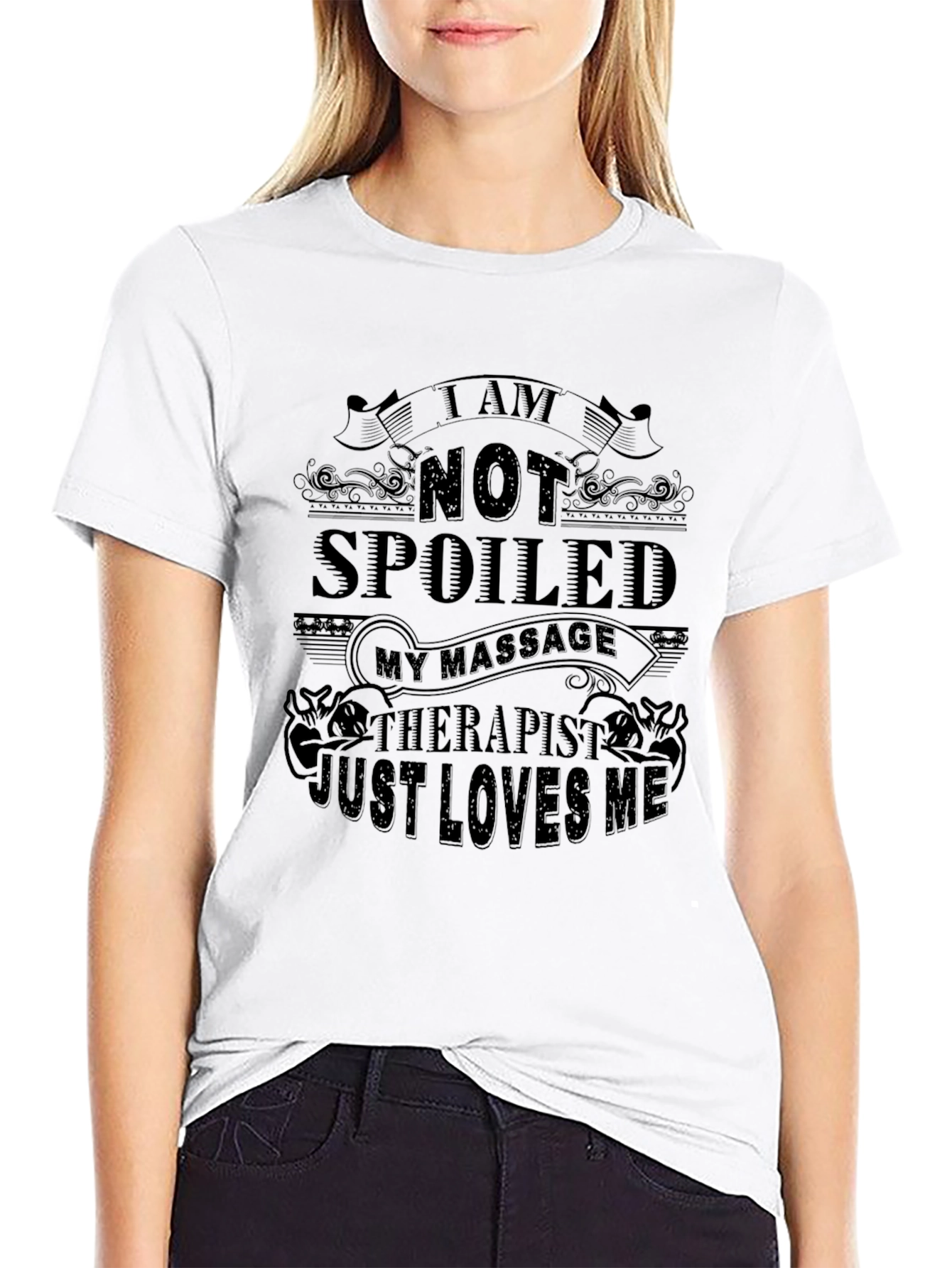 Spoiled Massage Therapist Funny T-Shirt