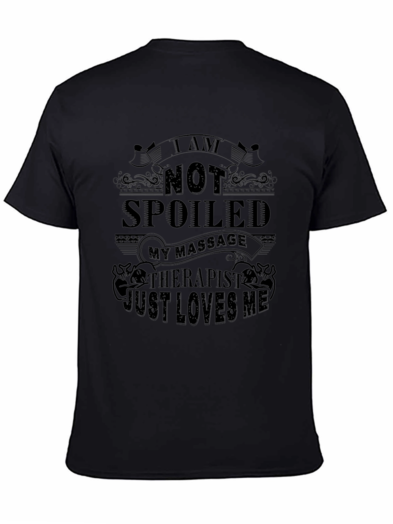 Spoiled Massage Therapist Funny T-Shirt