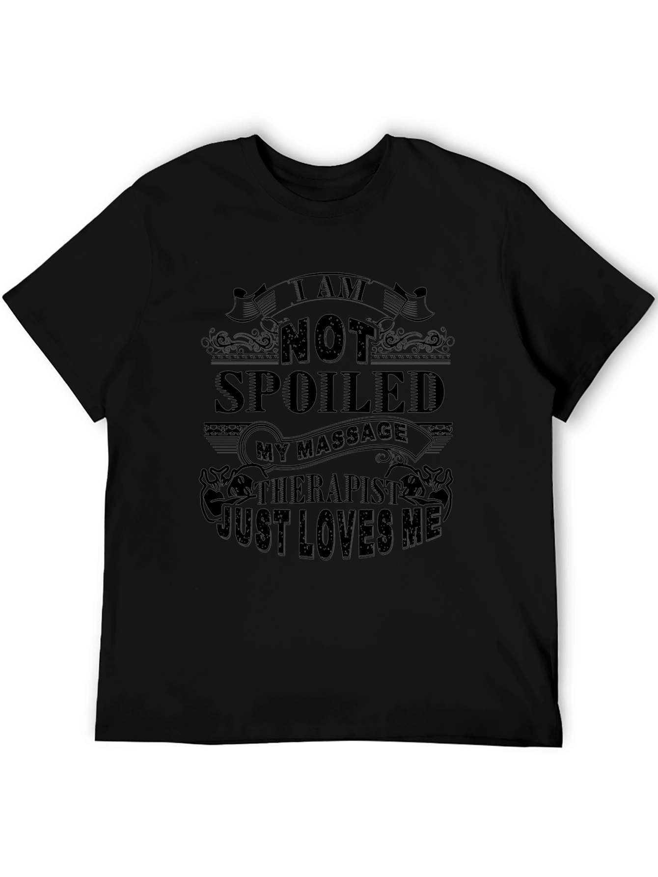 Spoiled Massage Therapist Funny T-Shirt