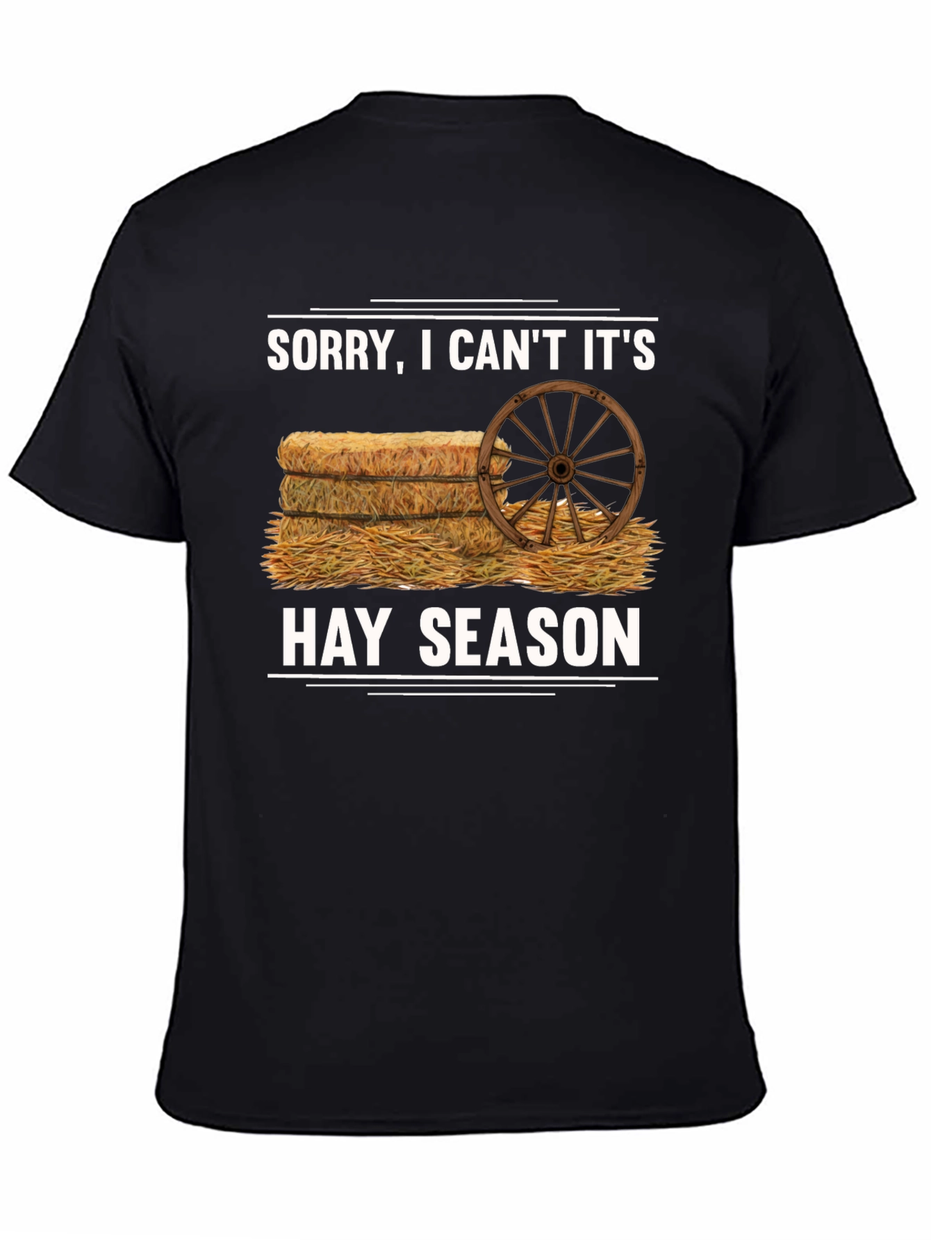 Hay Season T-Shirt - Farm Life Humor