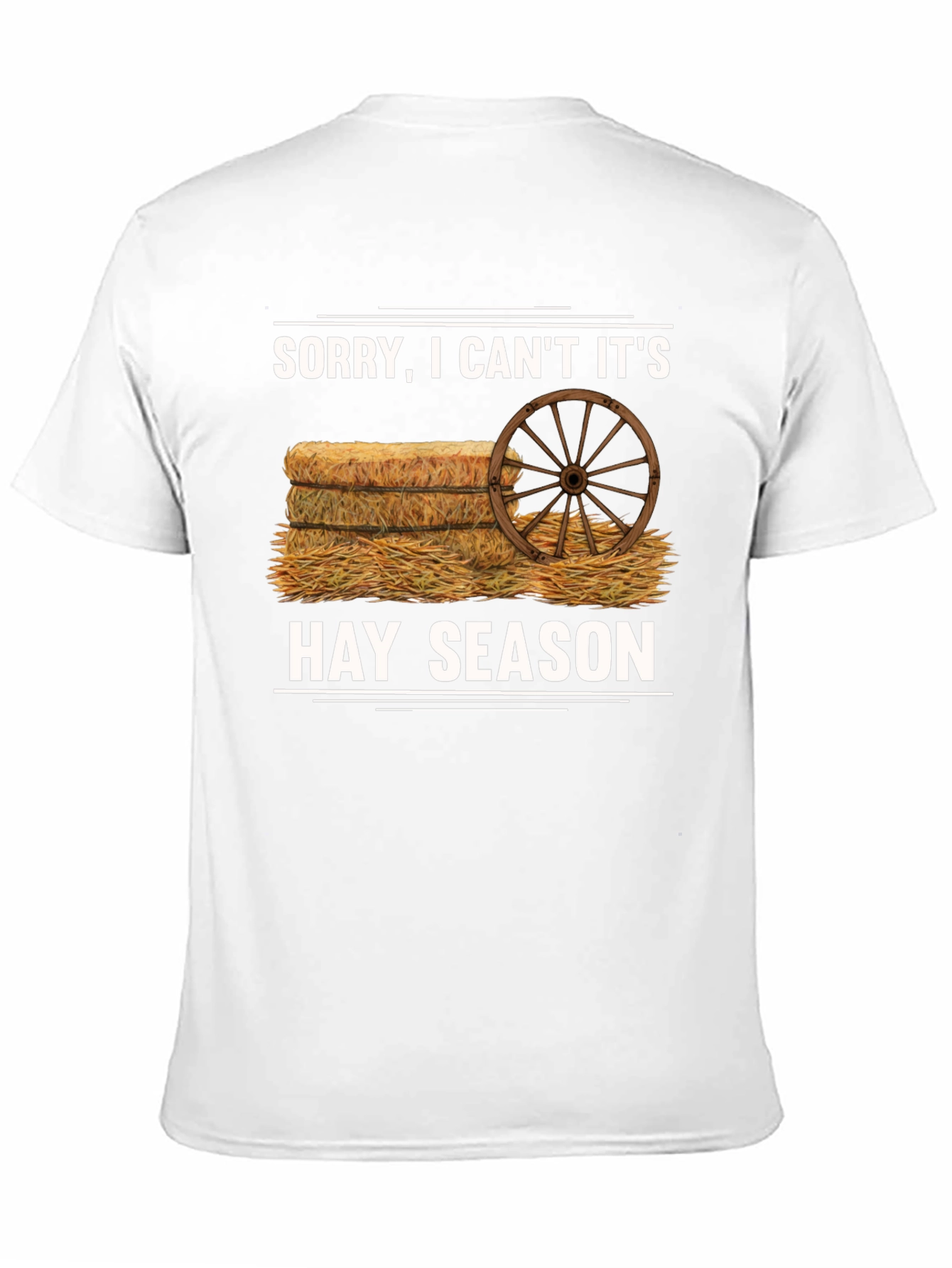 Hay Season T-Shirt - Farm Life Humor