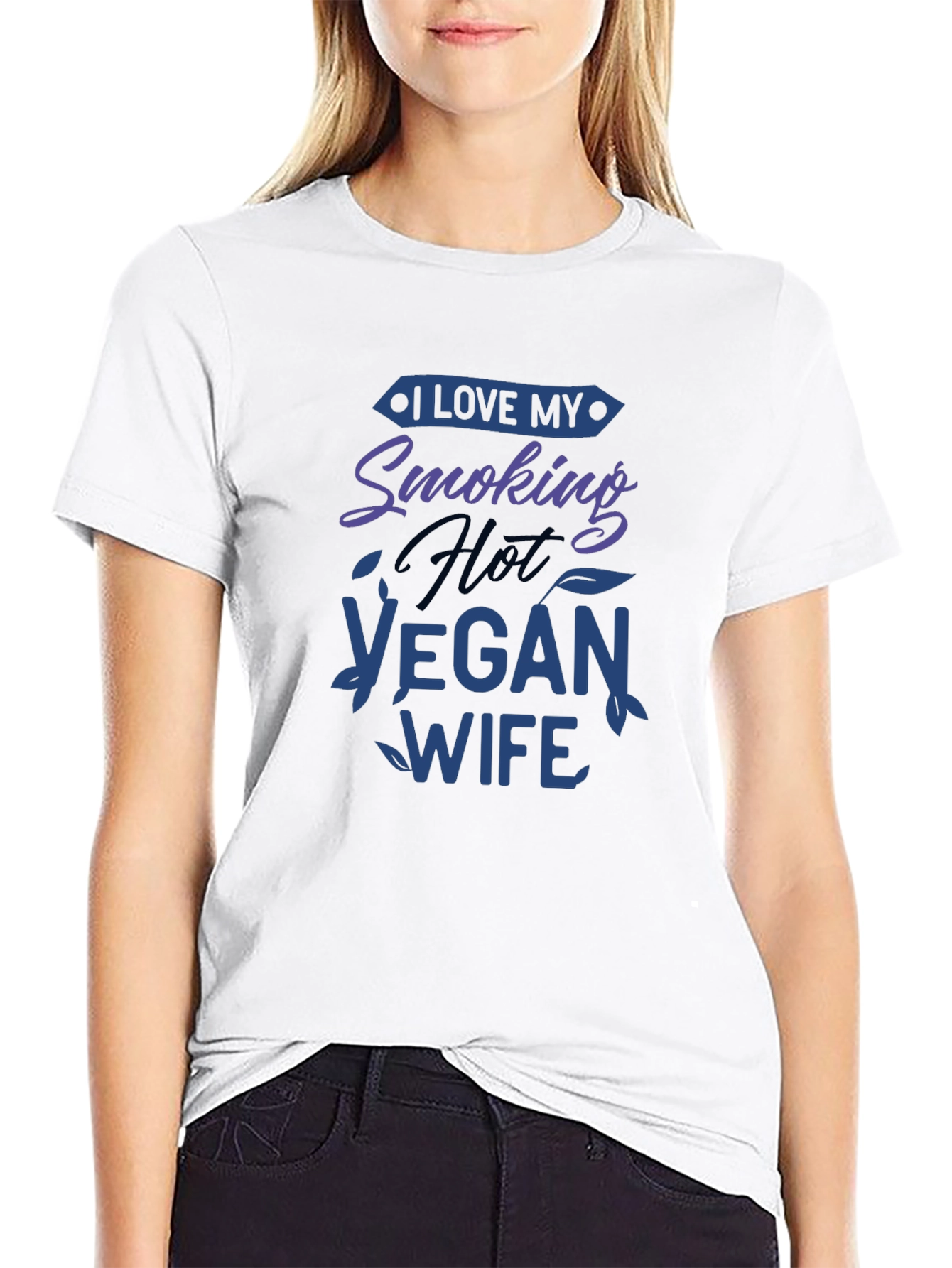 I Love My Smoking Hot Vegan Wife T-Shirt
