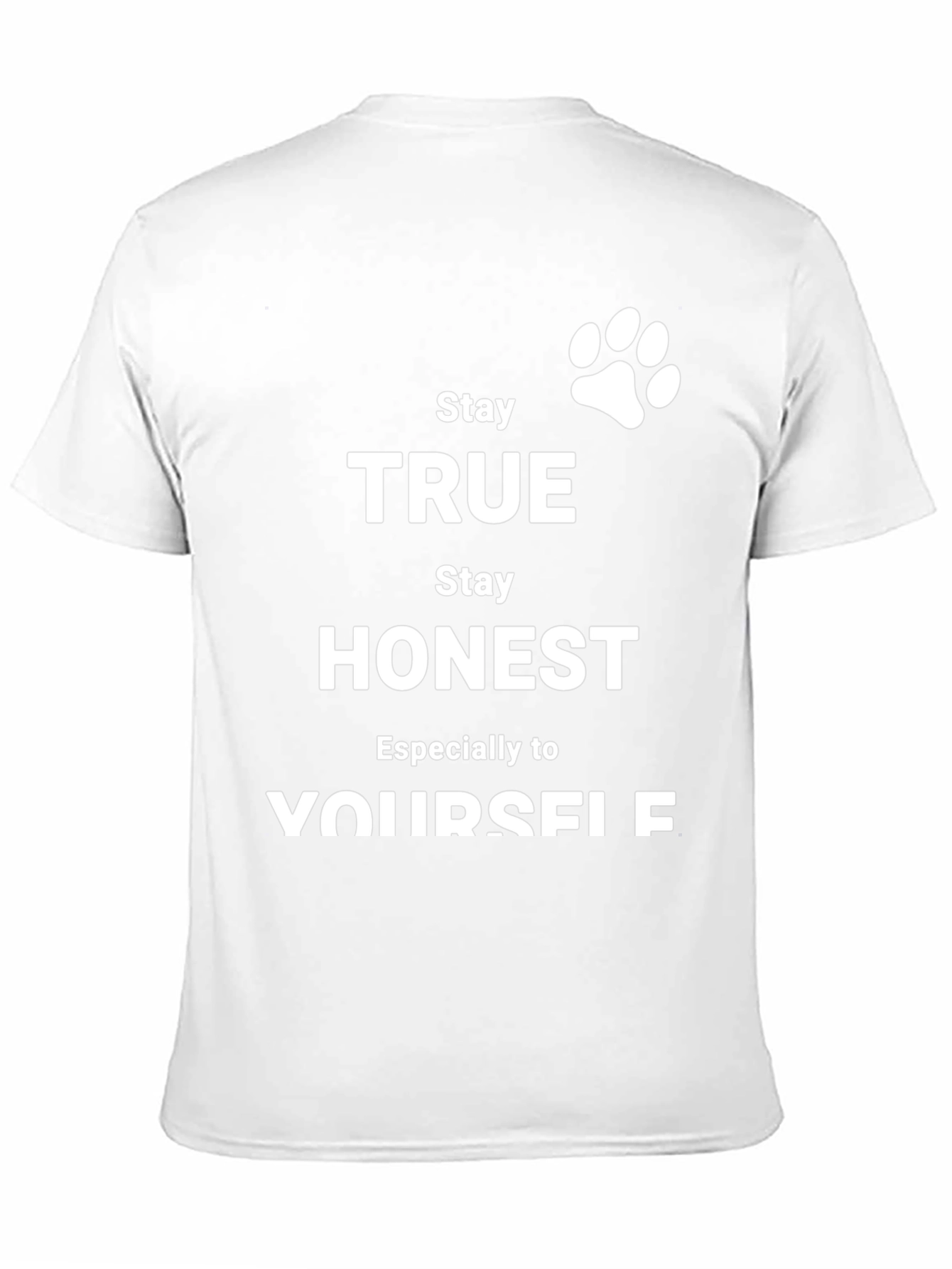 Stay True Black T-Shirt - Inspirational Graphic Tee