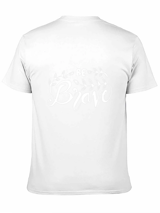 Be Brave Graphic Tee - Black Cotton T-Shirt