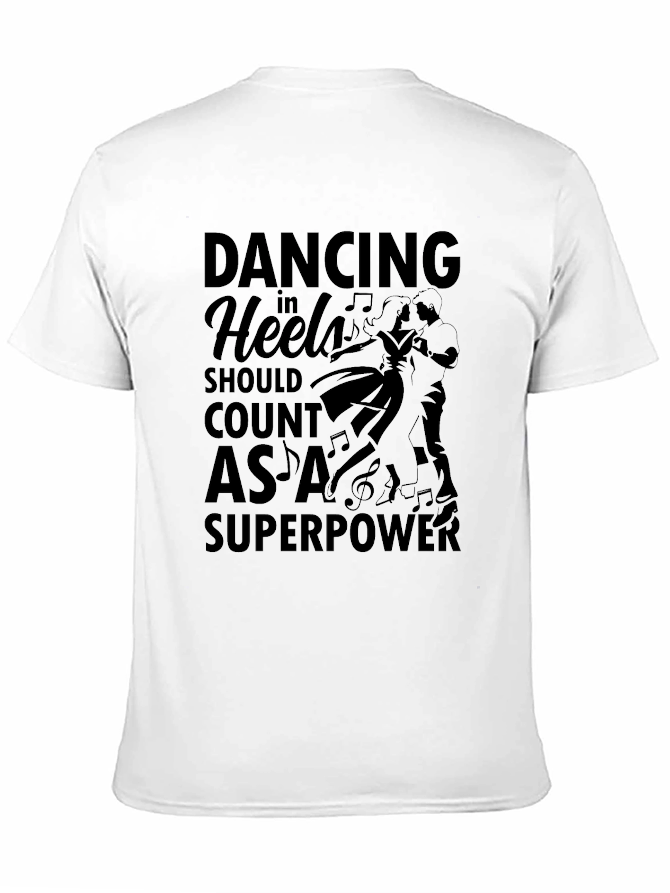Dancing in Heels Superpower T-Shirt