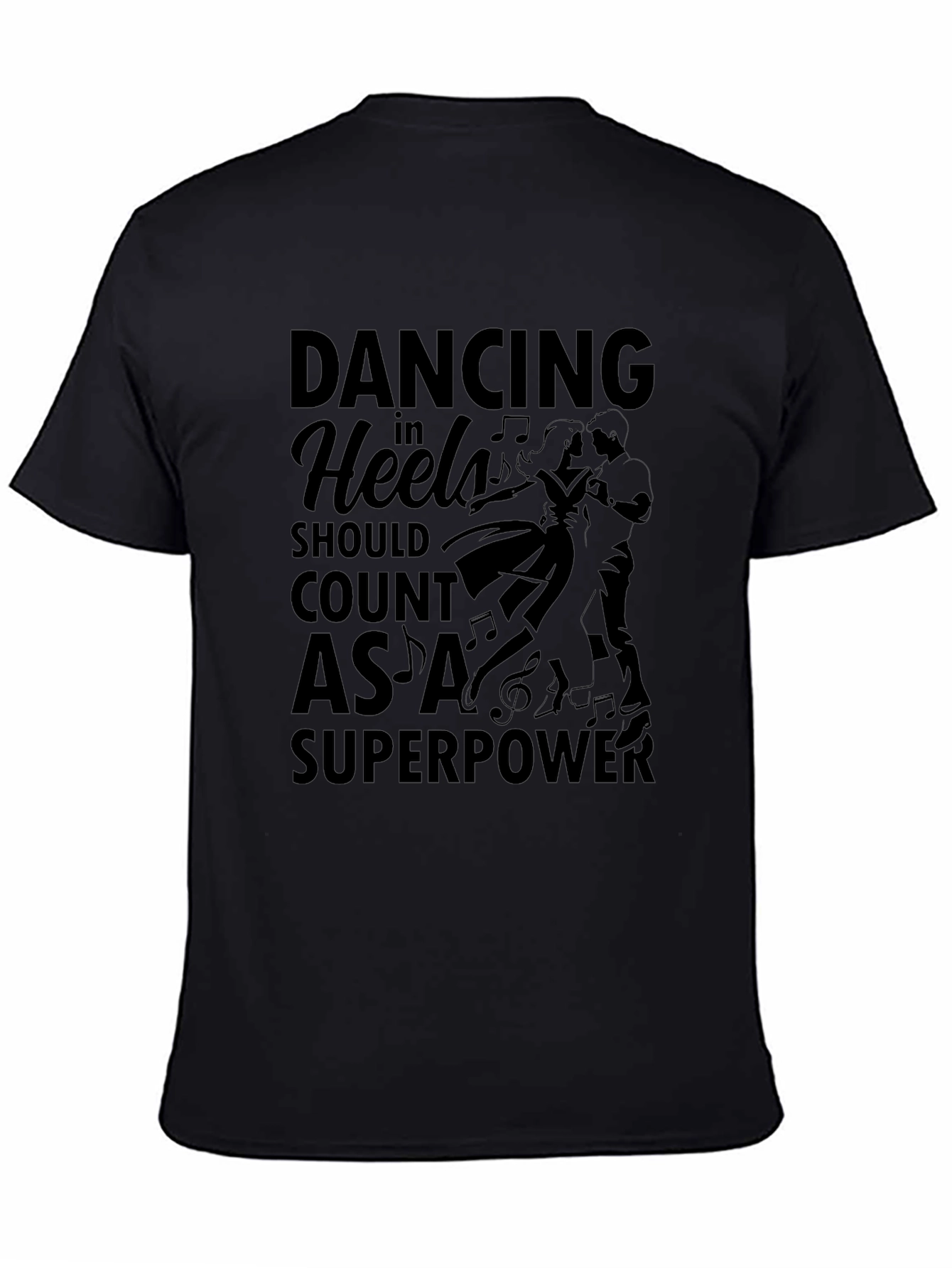 Dancing in Heels Superpower T-Shirt