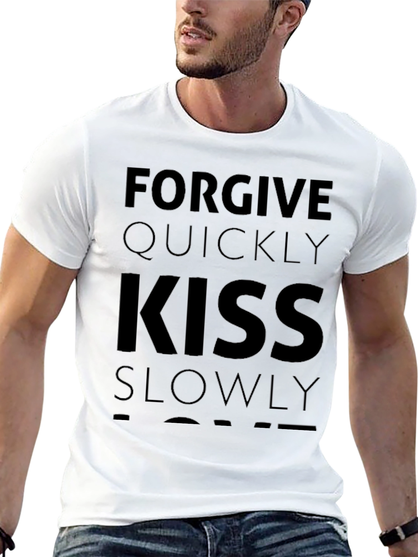 Forgive Quickly Kiss Slowly Black T-Shirt