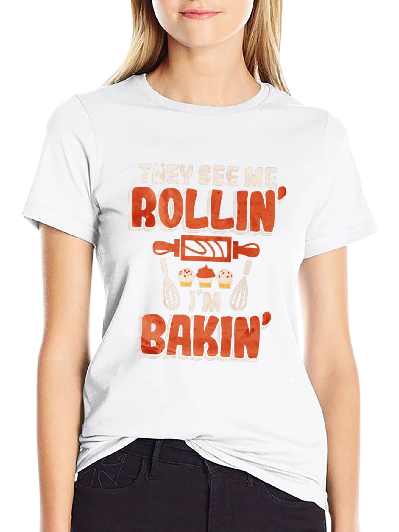 They See Me Rollin Im Bakin T-Shirt
