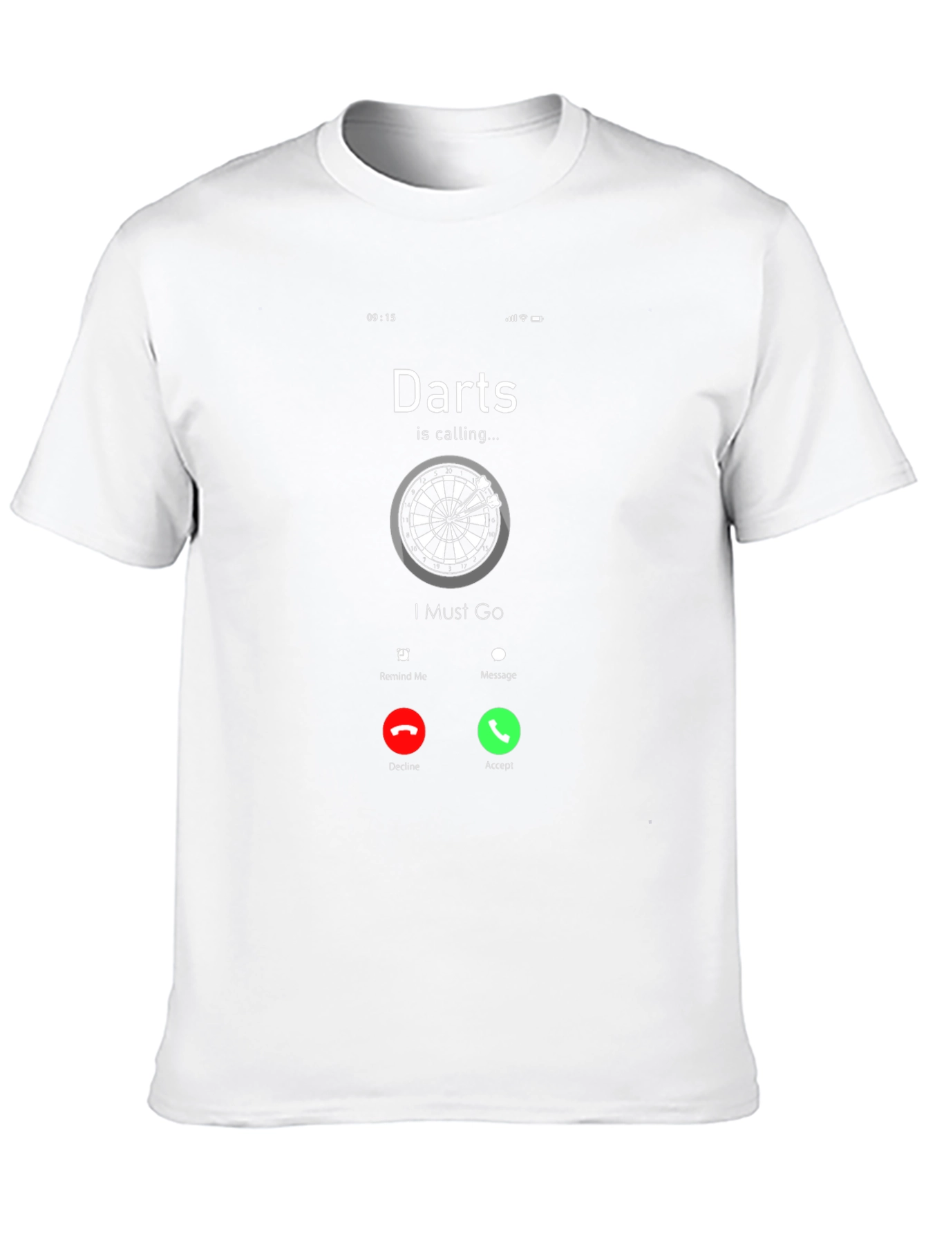 Darts Calling T-Shirt - I Must Go