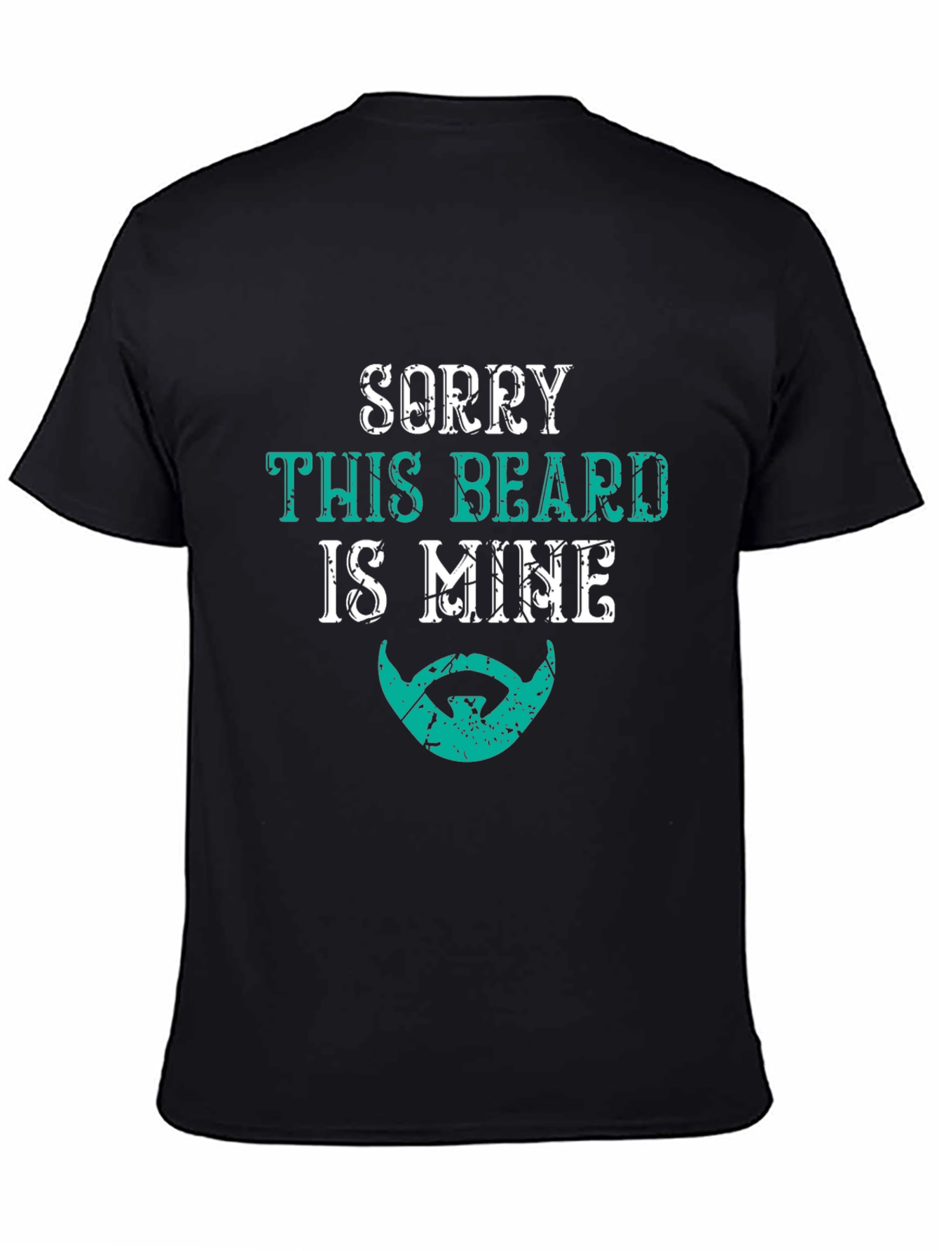 Sorry This Beard Is Mine T-Shirt