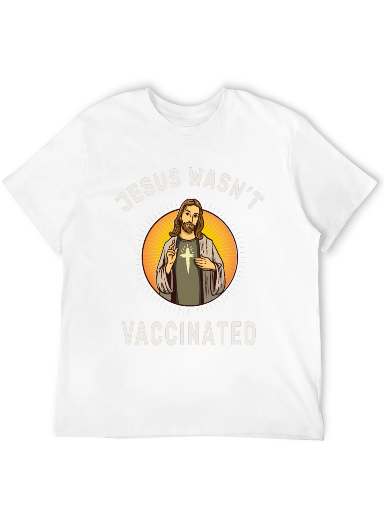 Jesus Wasnt Vaccinated T-Shirt - Religious Novelty Tee