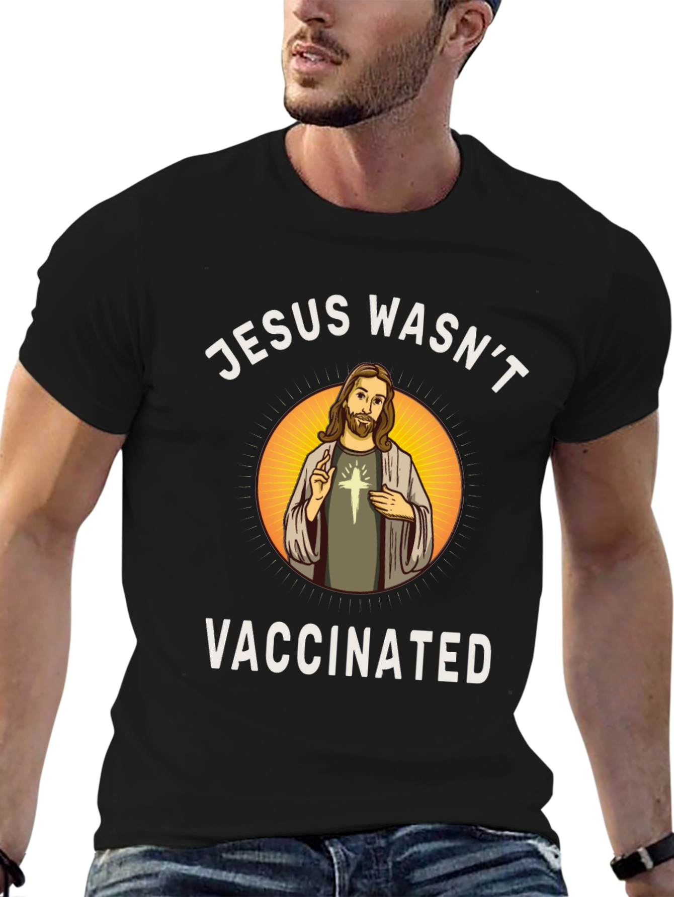 Jesus Wasnt Vaccinated T-Shirt - Religious Novelty Tee