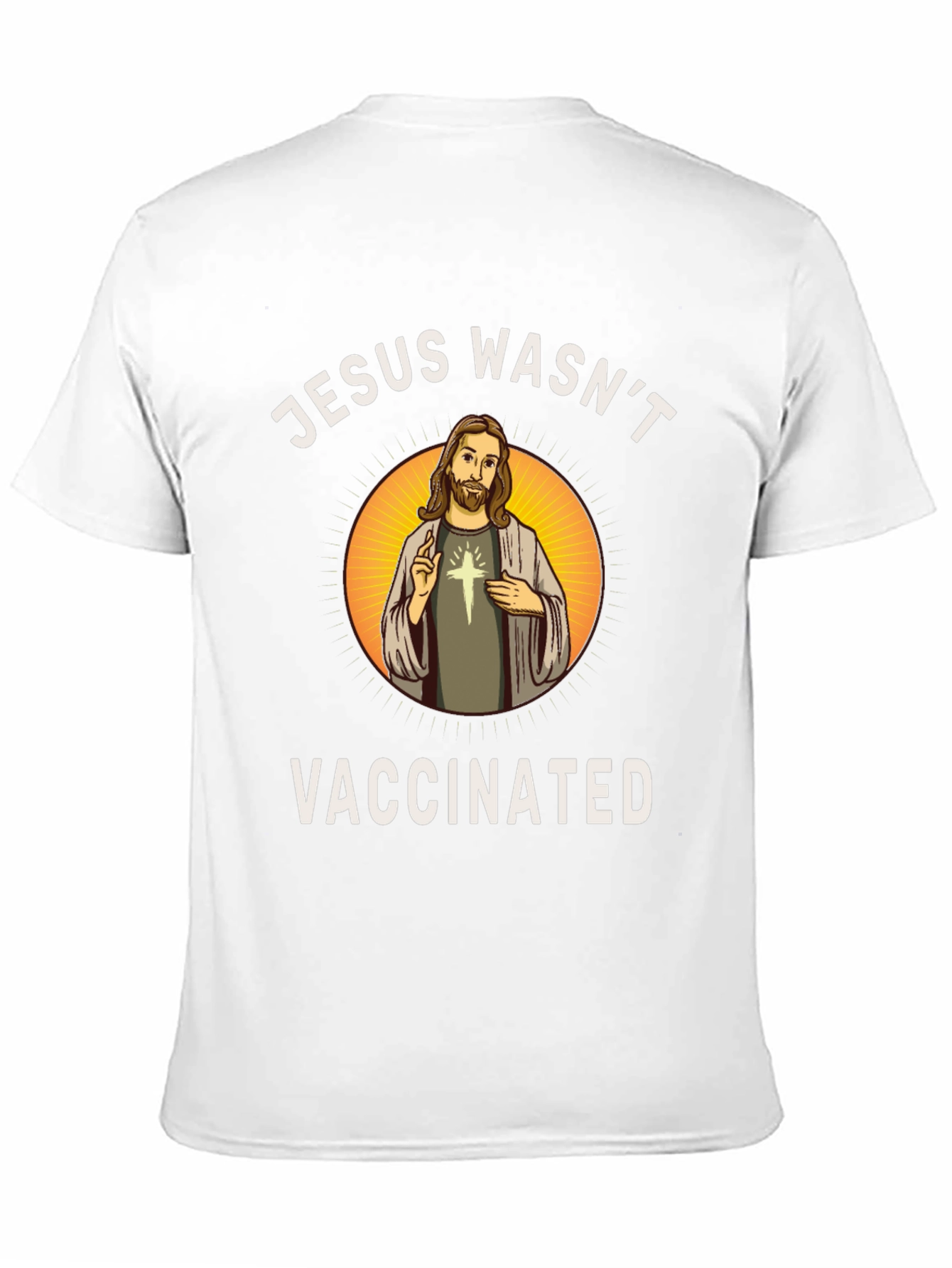 Jesus Wasnt Vaccinated T-Shirt - Religious Novelty Tee