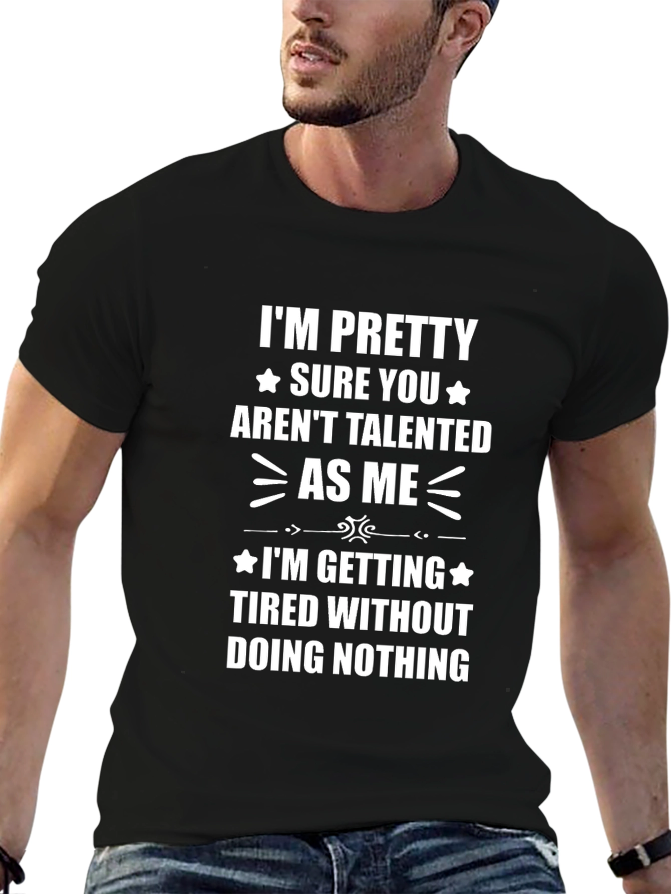 Funny Sarcastic T-Shirt: Talented As Me