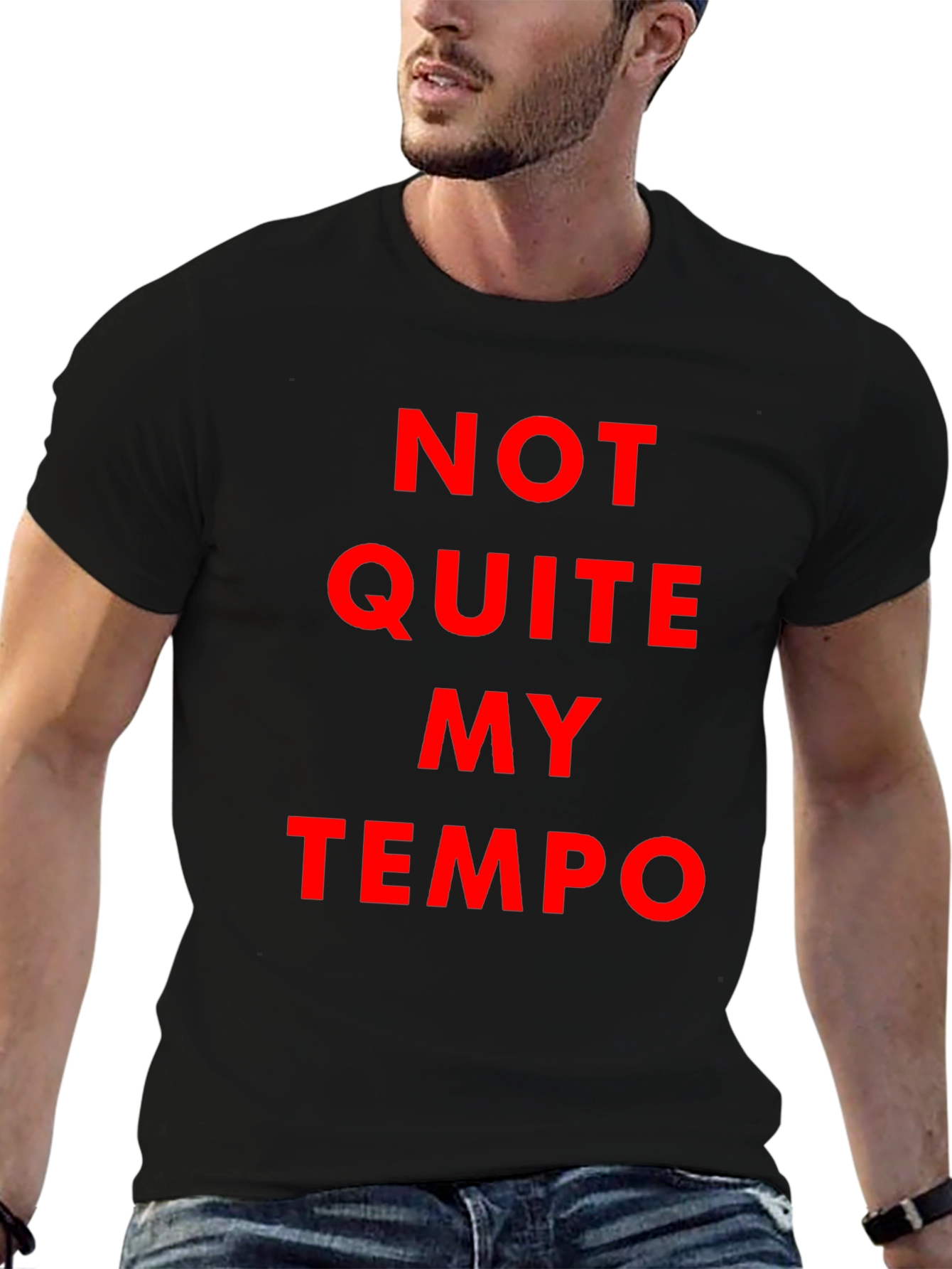 Not Quite My Tempo Black T-Shirt