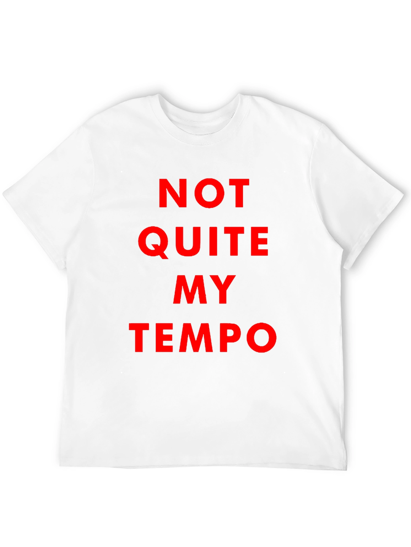 Not Quite My Tempo Black T-Shirt