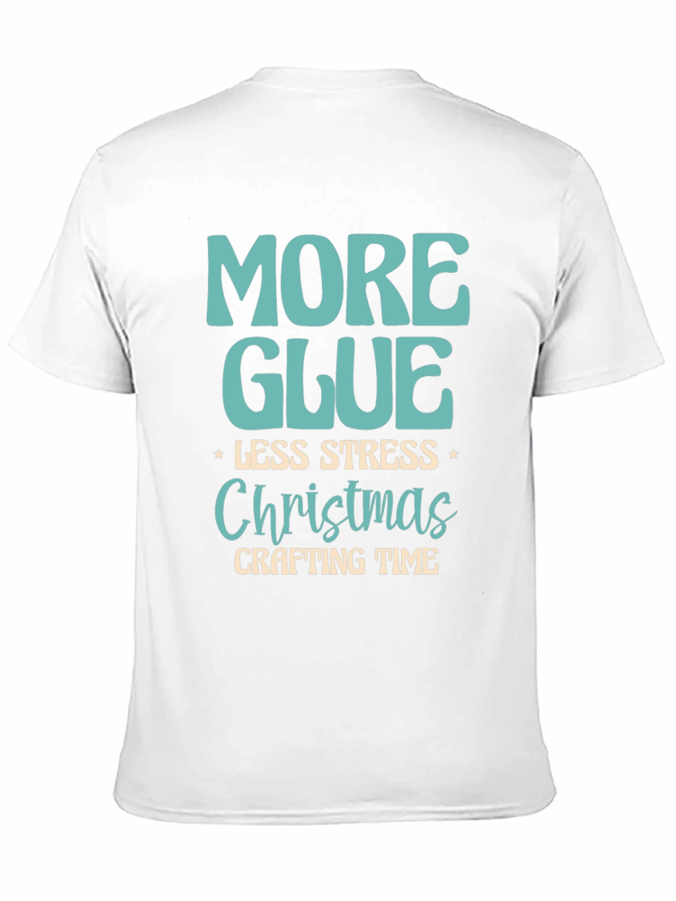 More Glue Less Stress Christmas Crafting T-Shirt