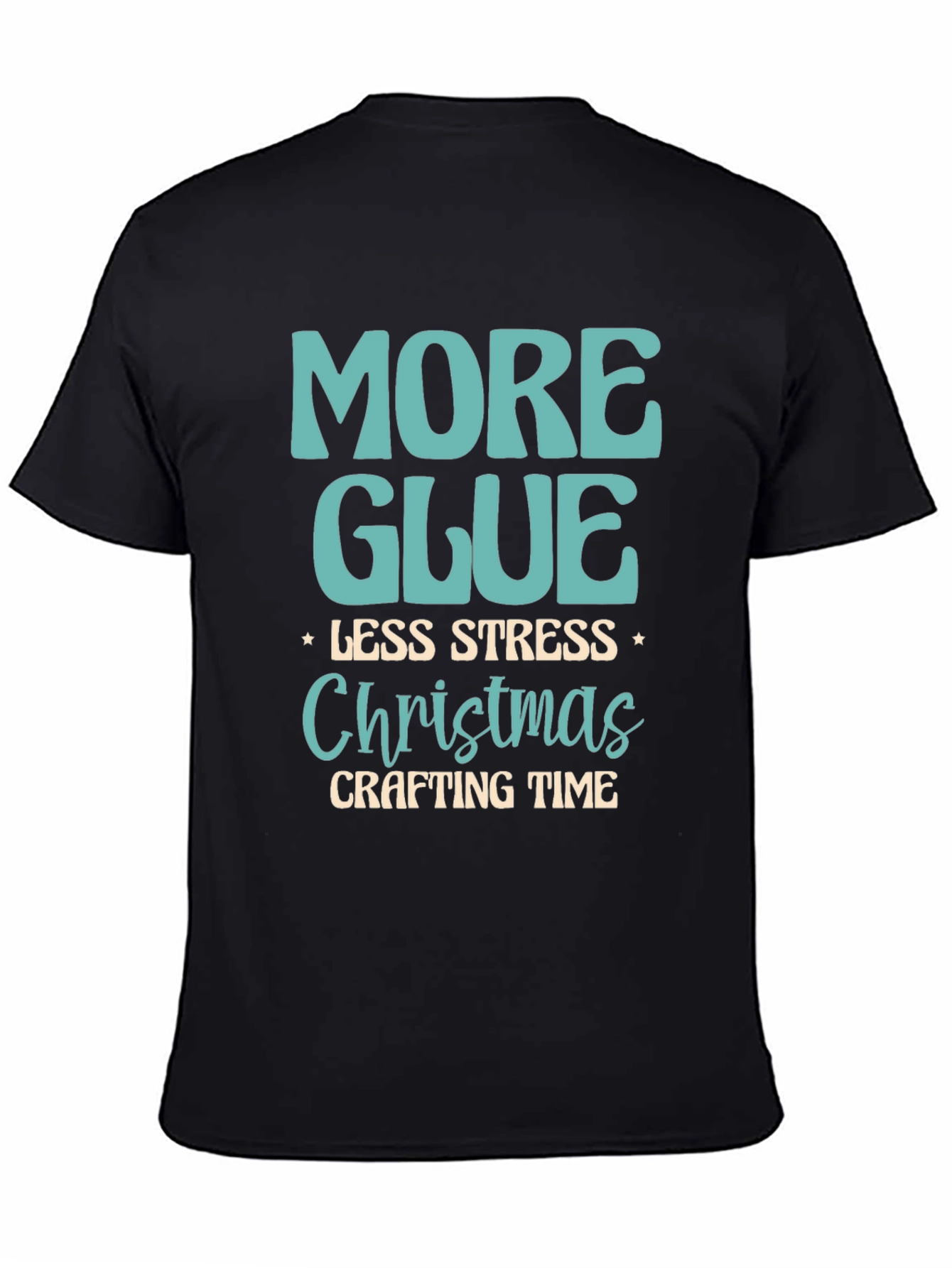 More Glue Less Stress Christmas Crafting T-Shirt