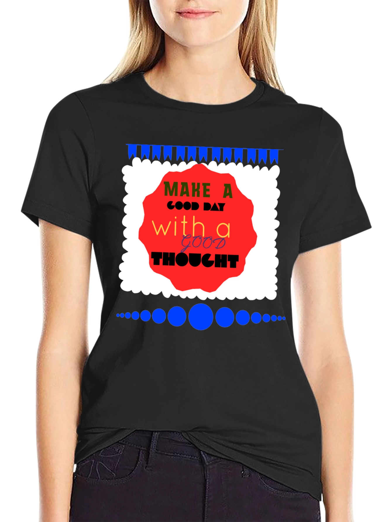 Make a Good Day T-Shirt