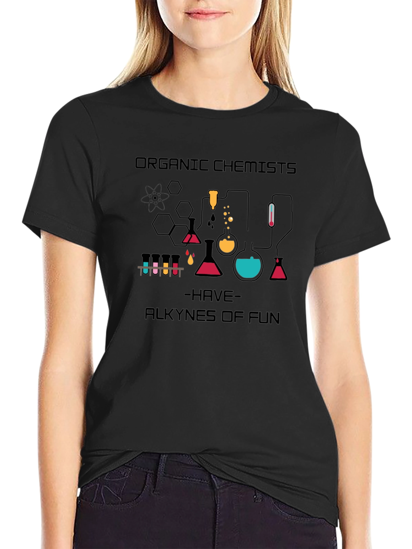 Organic Chemists Have Alkynes of Fun T-Shirt