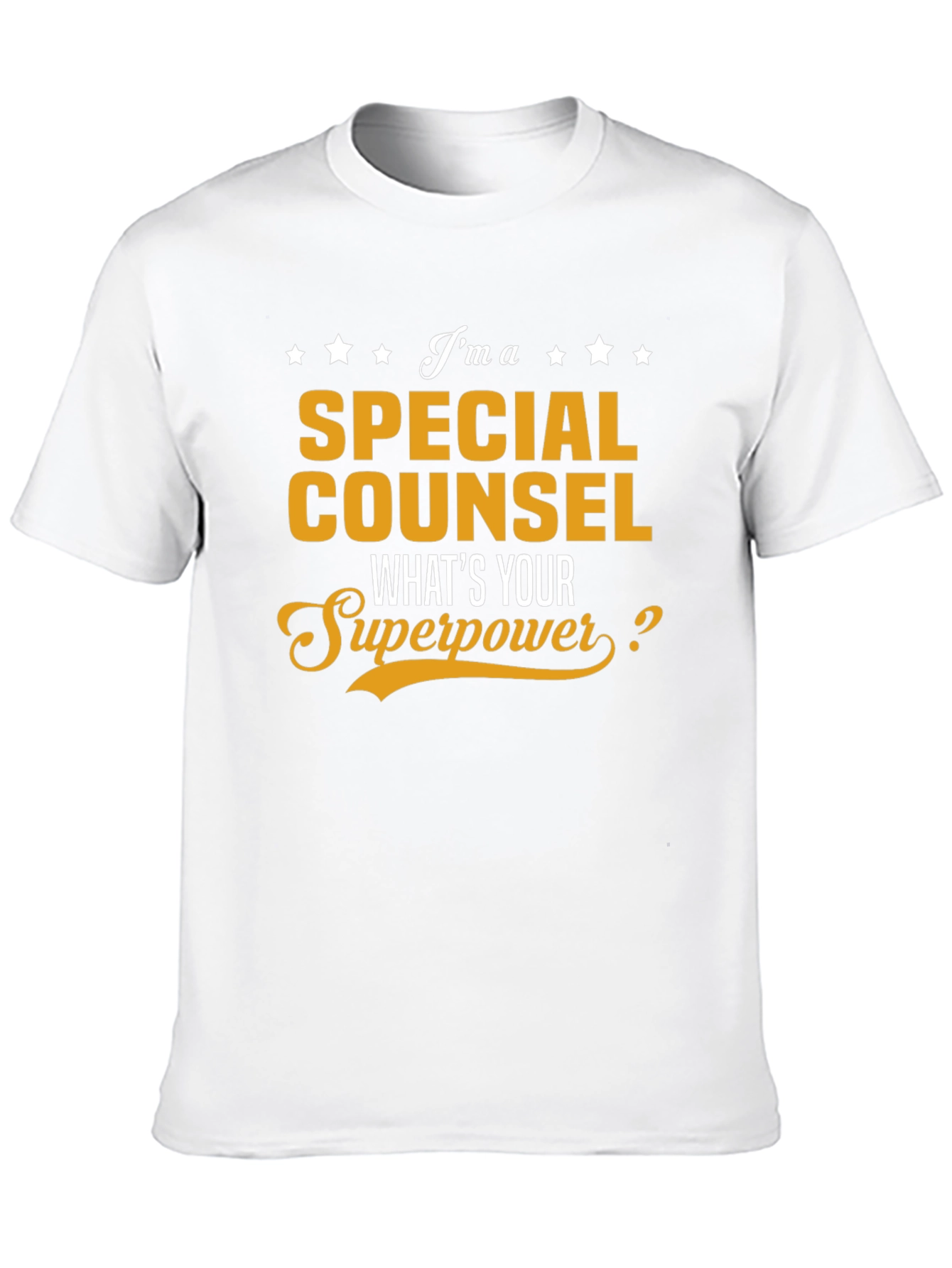 Special Counsel Whats Your Superpower T-Shirt