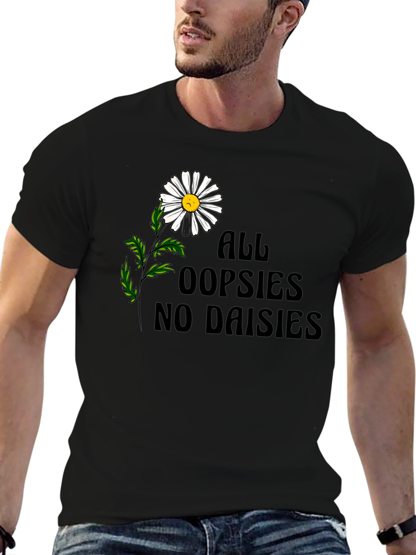 Oopsies No Daisies Graphic Tee - Unisex Black T-Shirt
