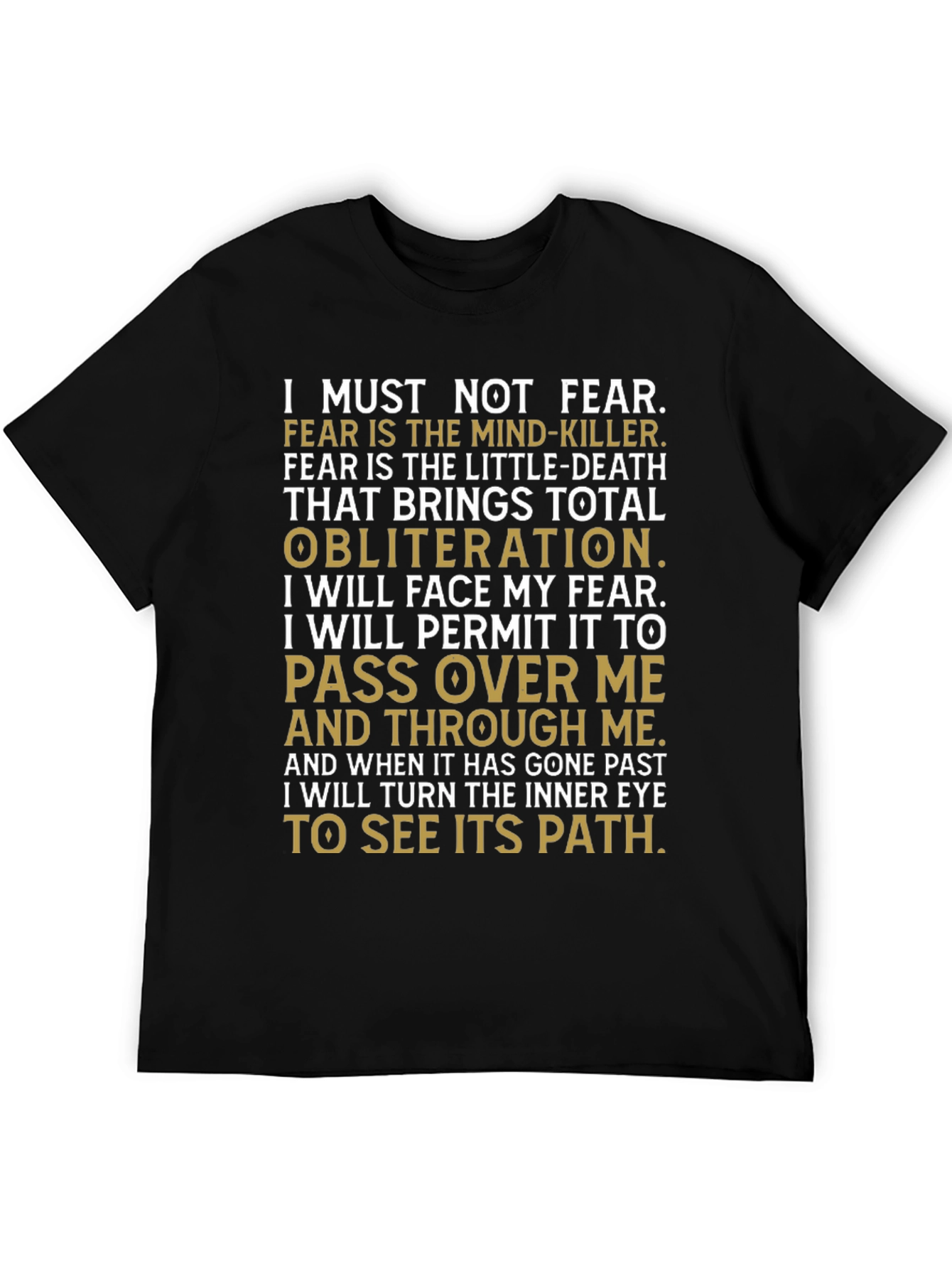 Motivational I Must Not Fear Graphic T-Shirt