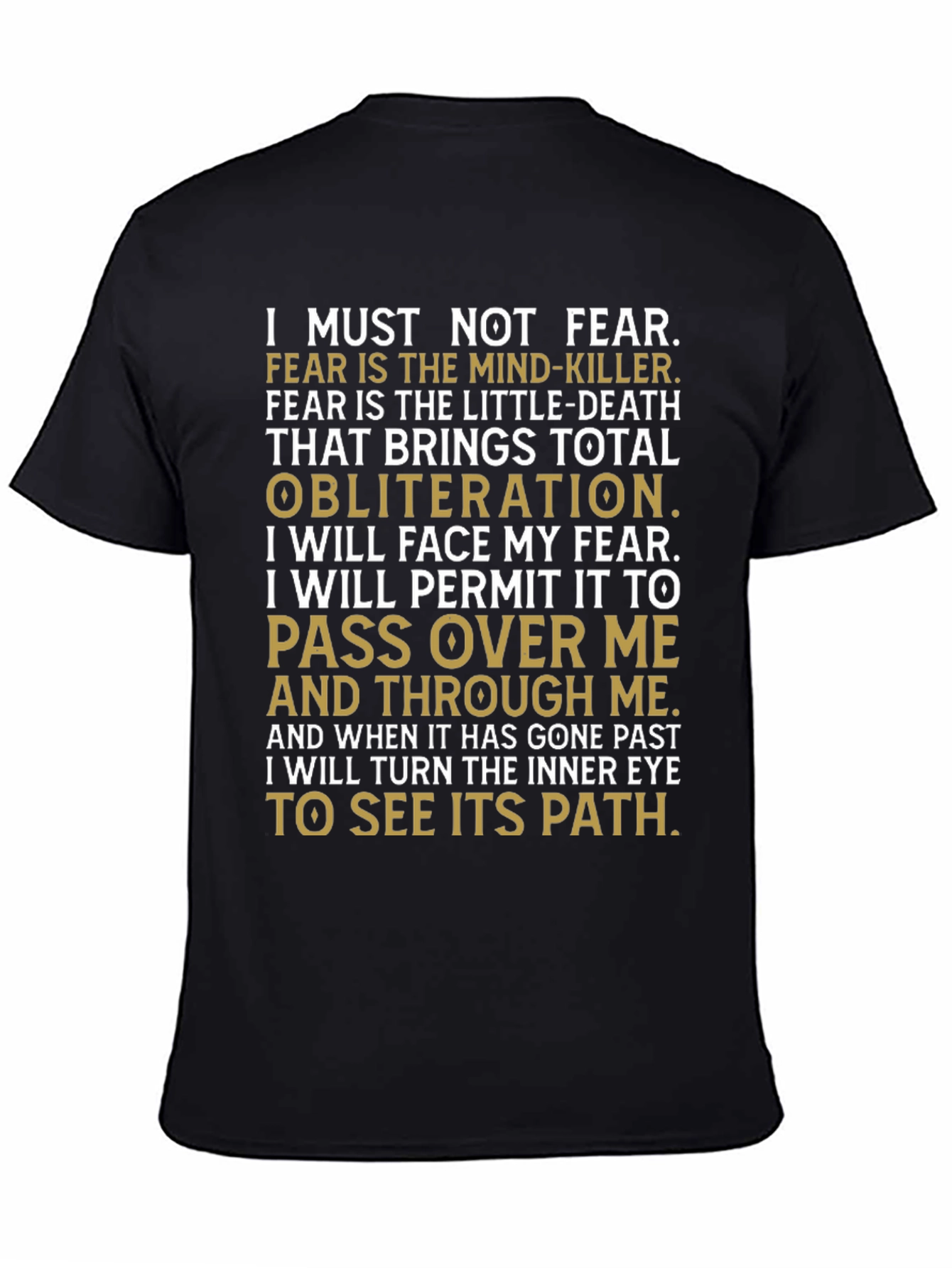 Motivational I Must Not Fear Graphic T-Shirt