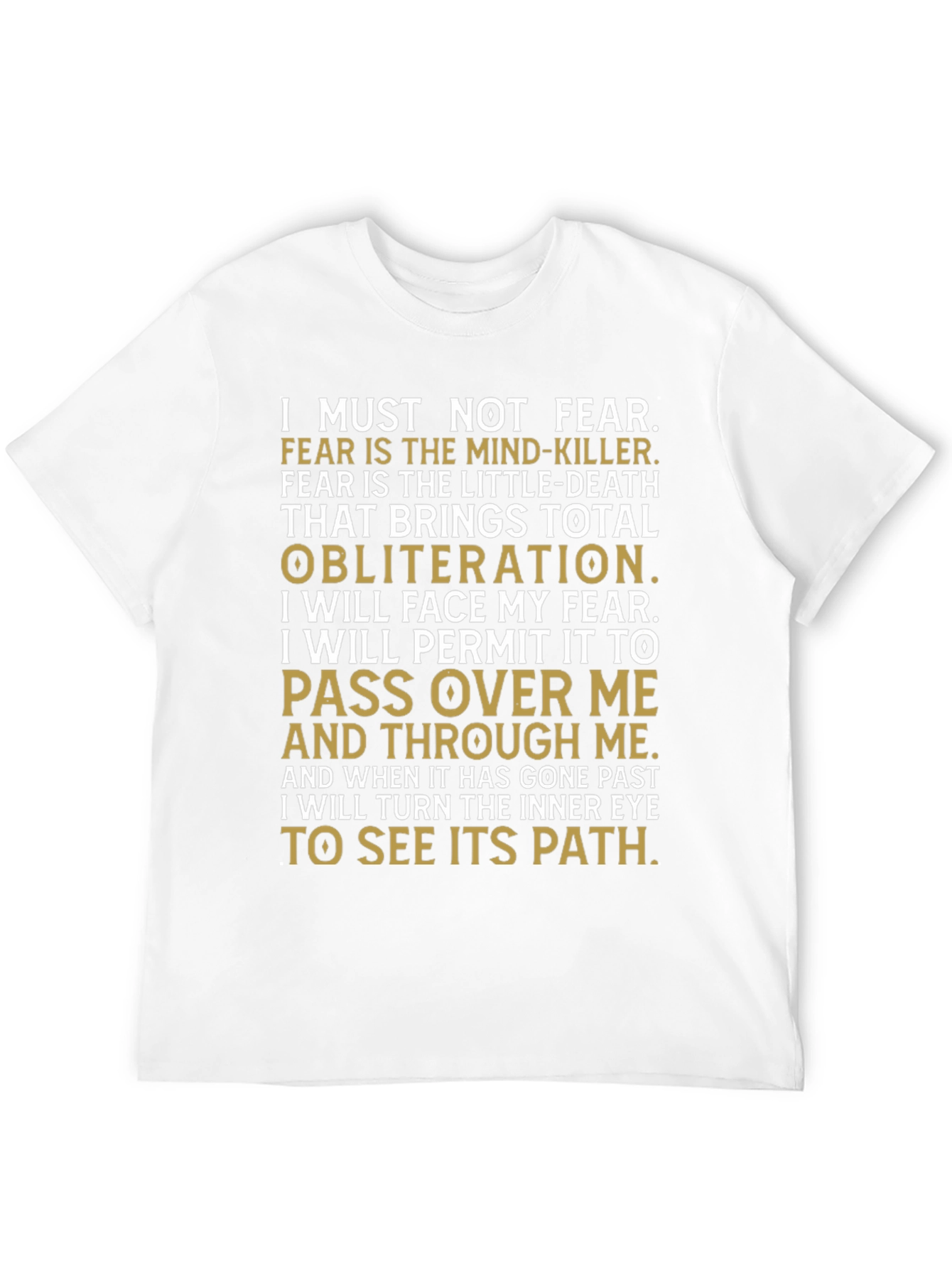 Motivational I Must Not Fear Graphic T-Shirt
