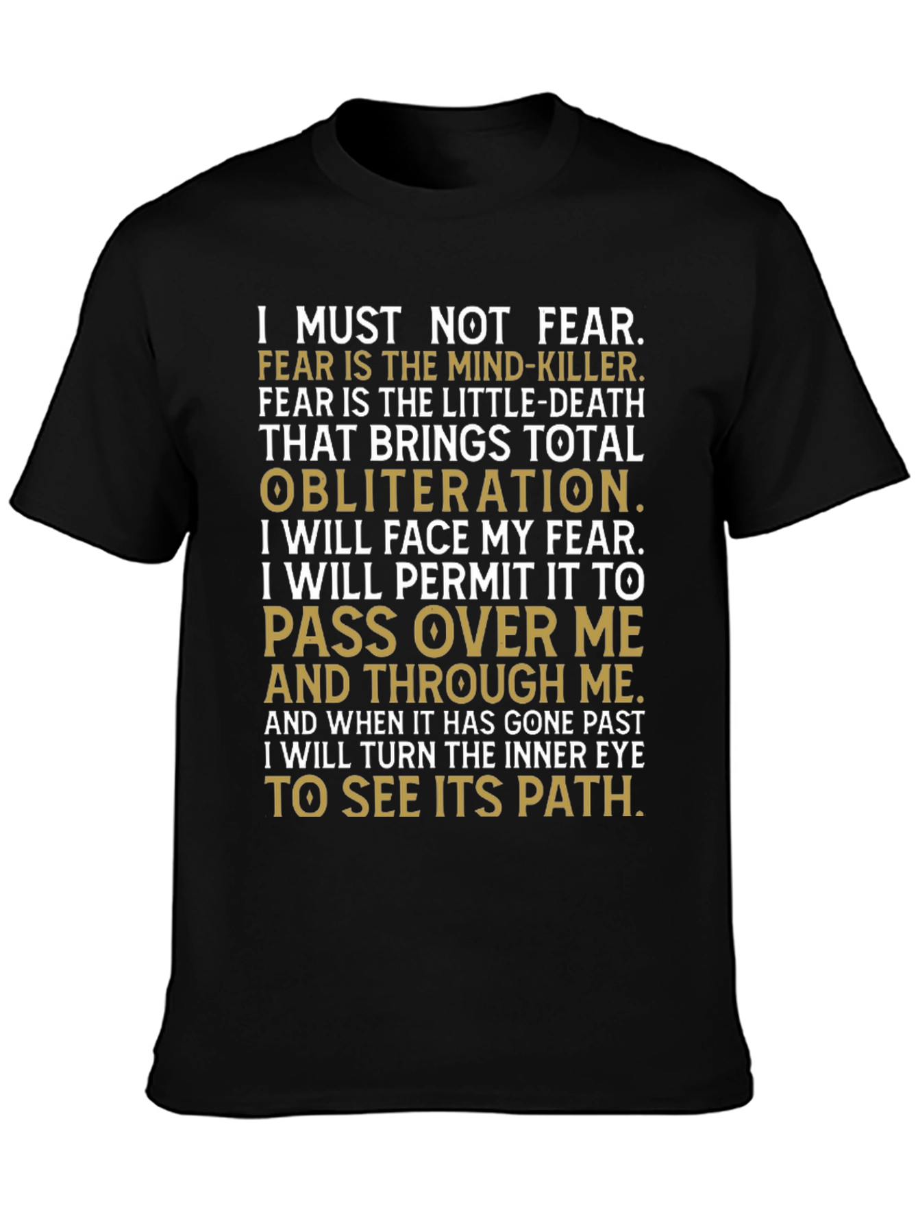 Motivational I Must Not Fear Graphic T-Shirt