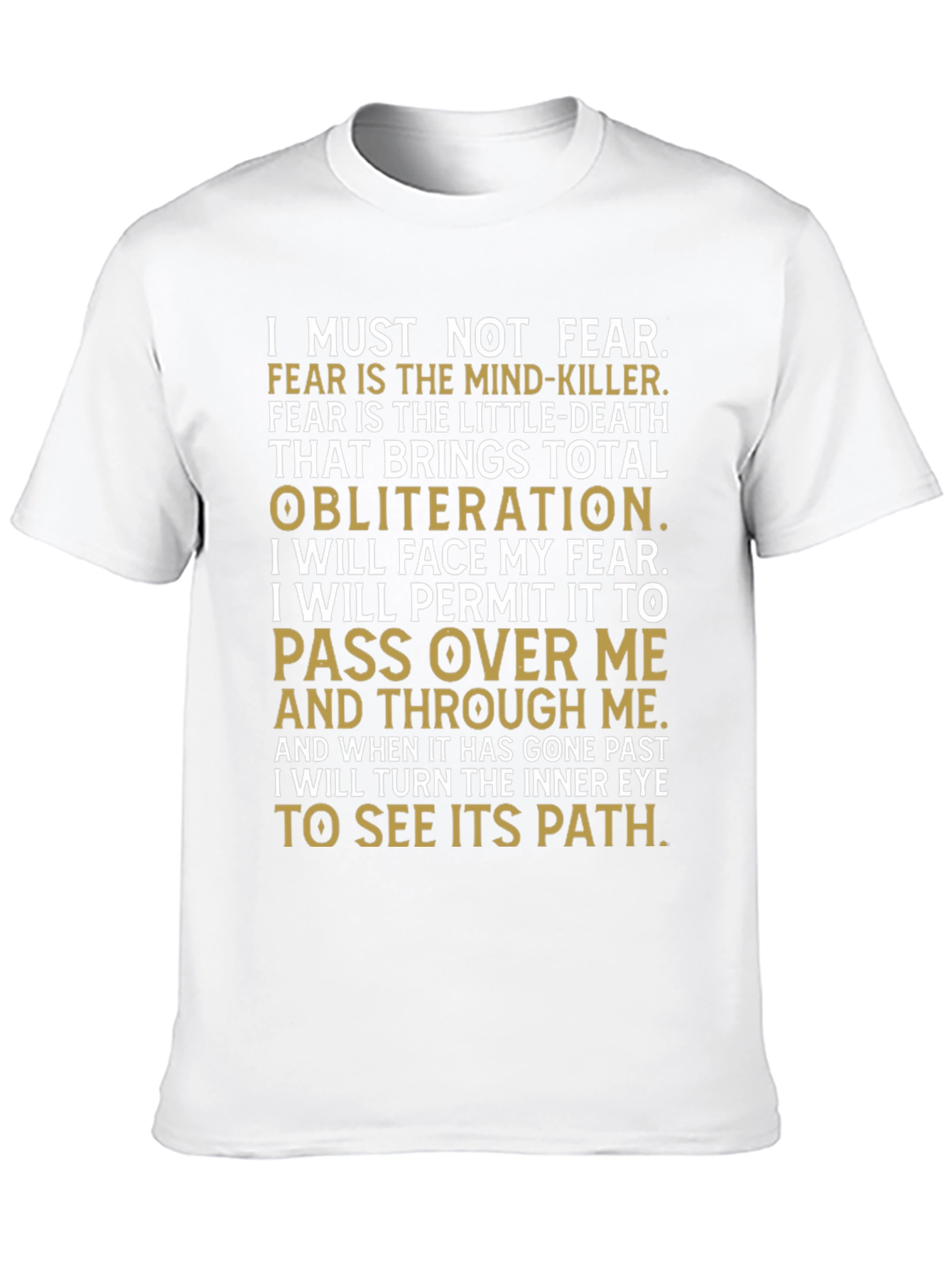 Motivational I Must Not Fear Graphic T-Shirt