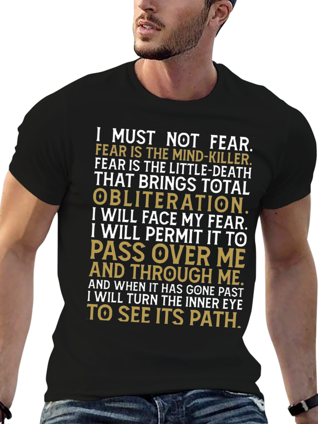Motivational I Must Not Fear Graphic T-Shirt