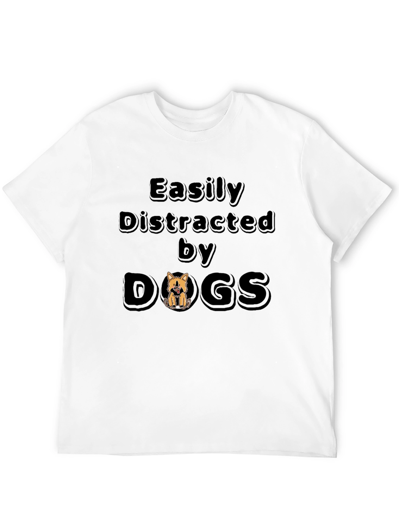 Easily Distracted By Dogs T-Shirt