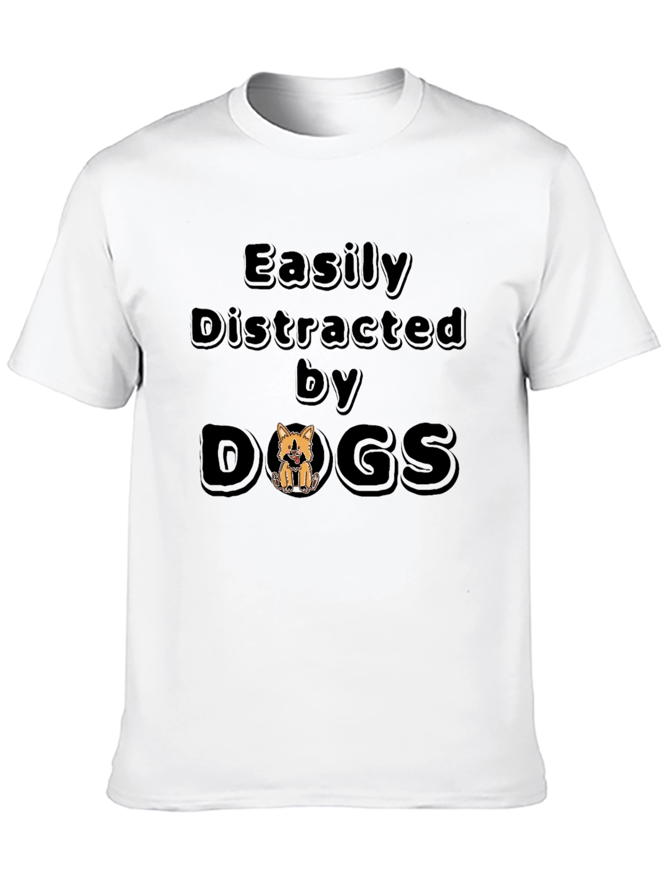 Easily Distracted By Dogs T-Shirt