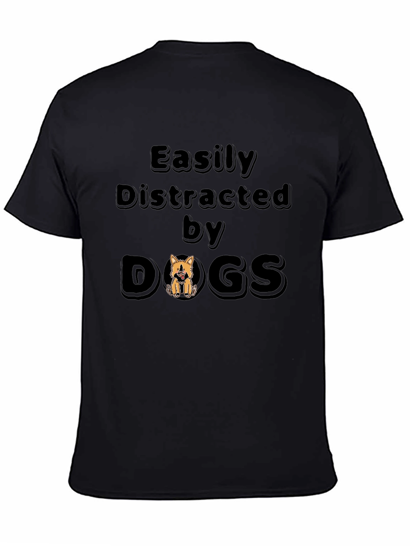 Easily Distracted By Dogs T-Shirt