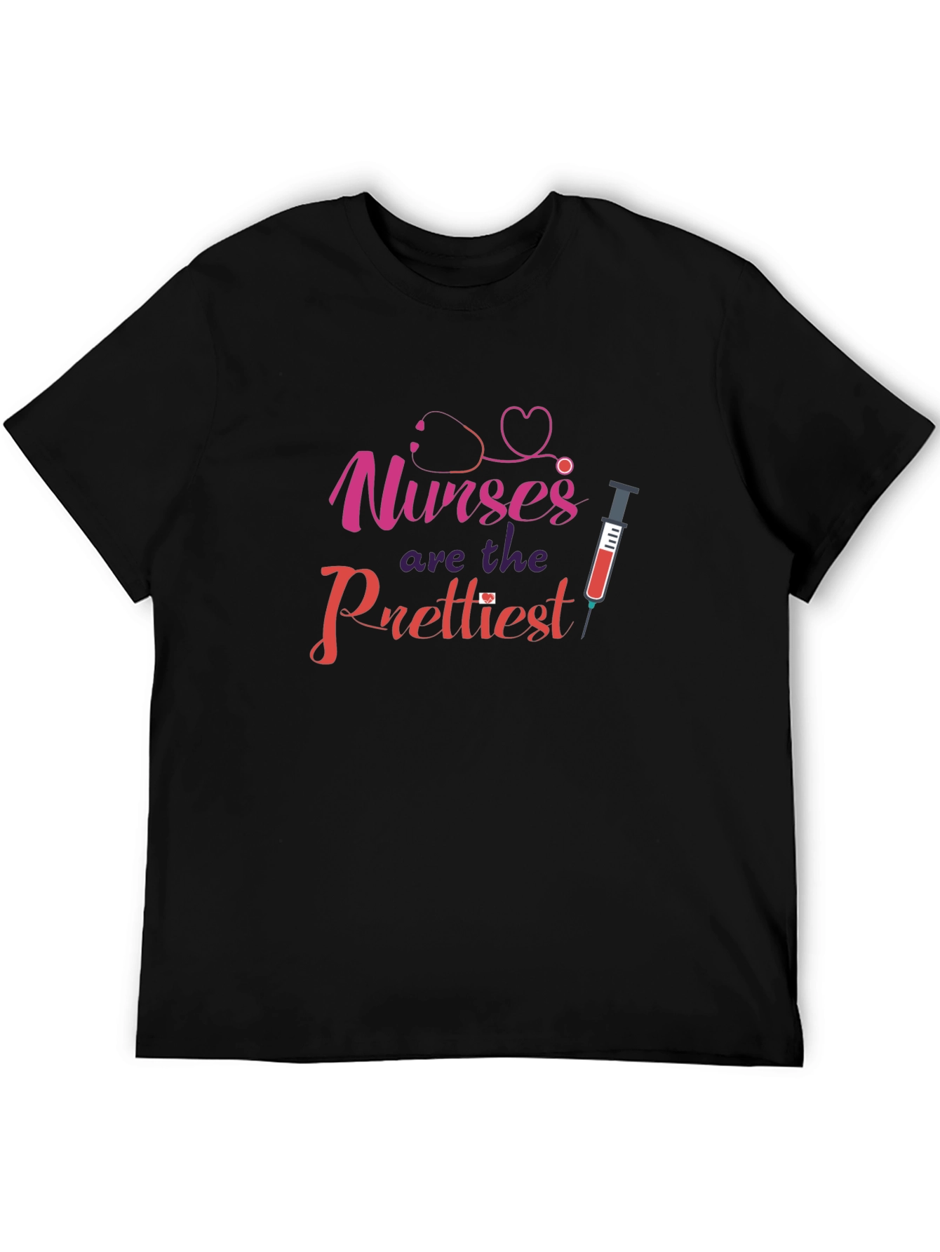 Nurses Are The Prettiest Black T-Shirt