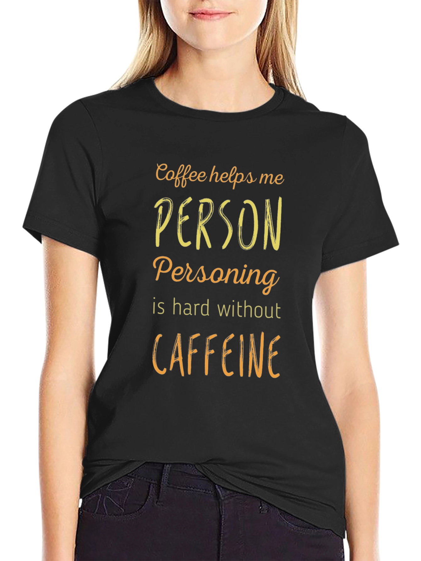 Coffee Helps Me Person T-Shirt Funny Caffeine Tee