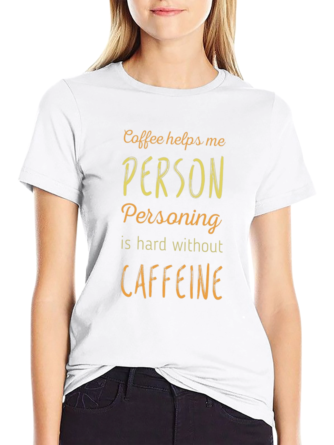 Coffee Helps Me Person T-Shirt Funny Caffeine Tee