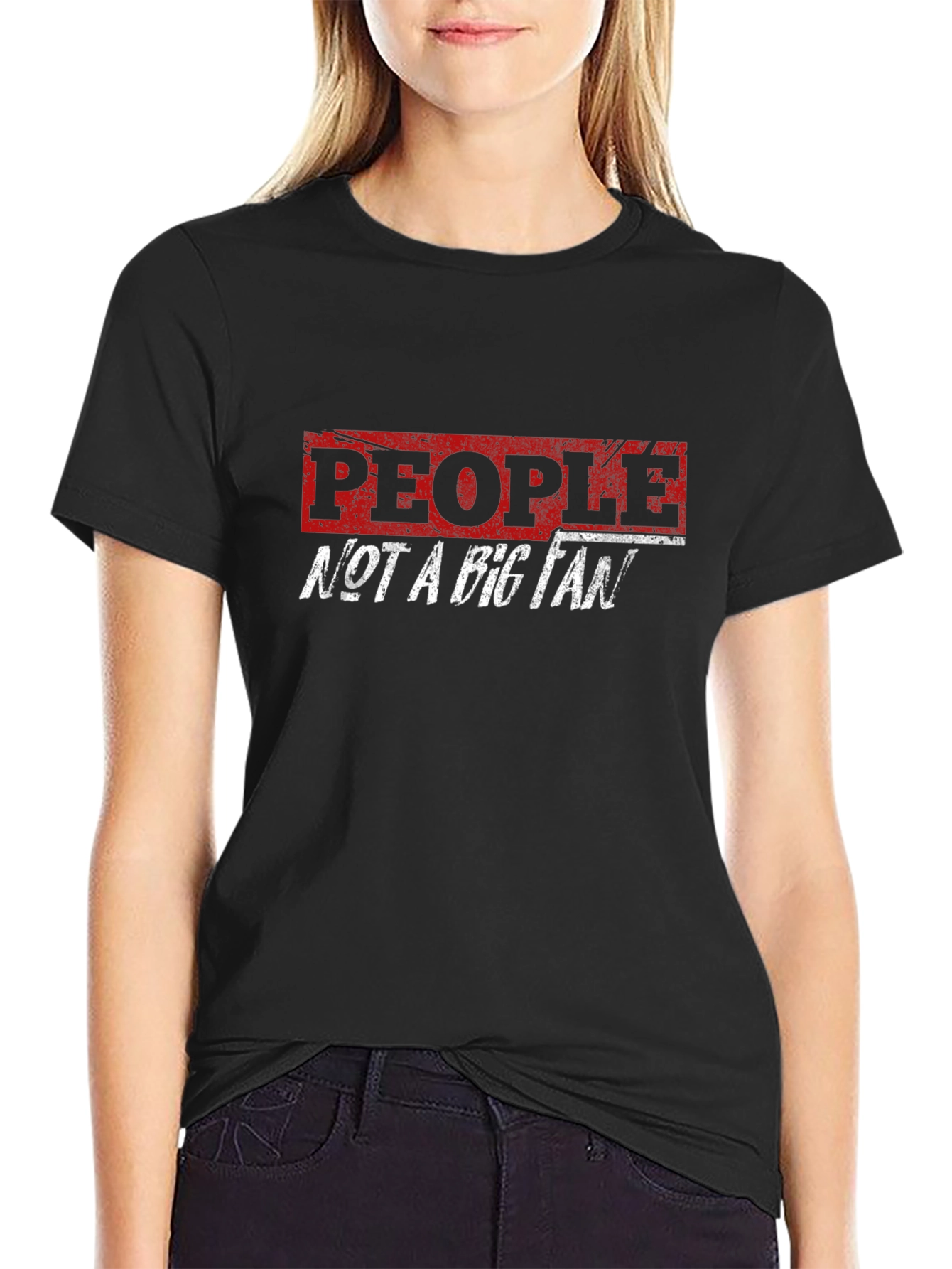 People Not A Big Fan Graphic T-Shirt