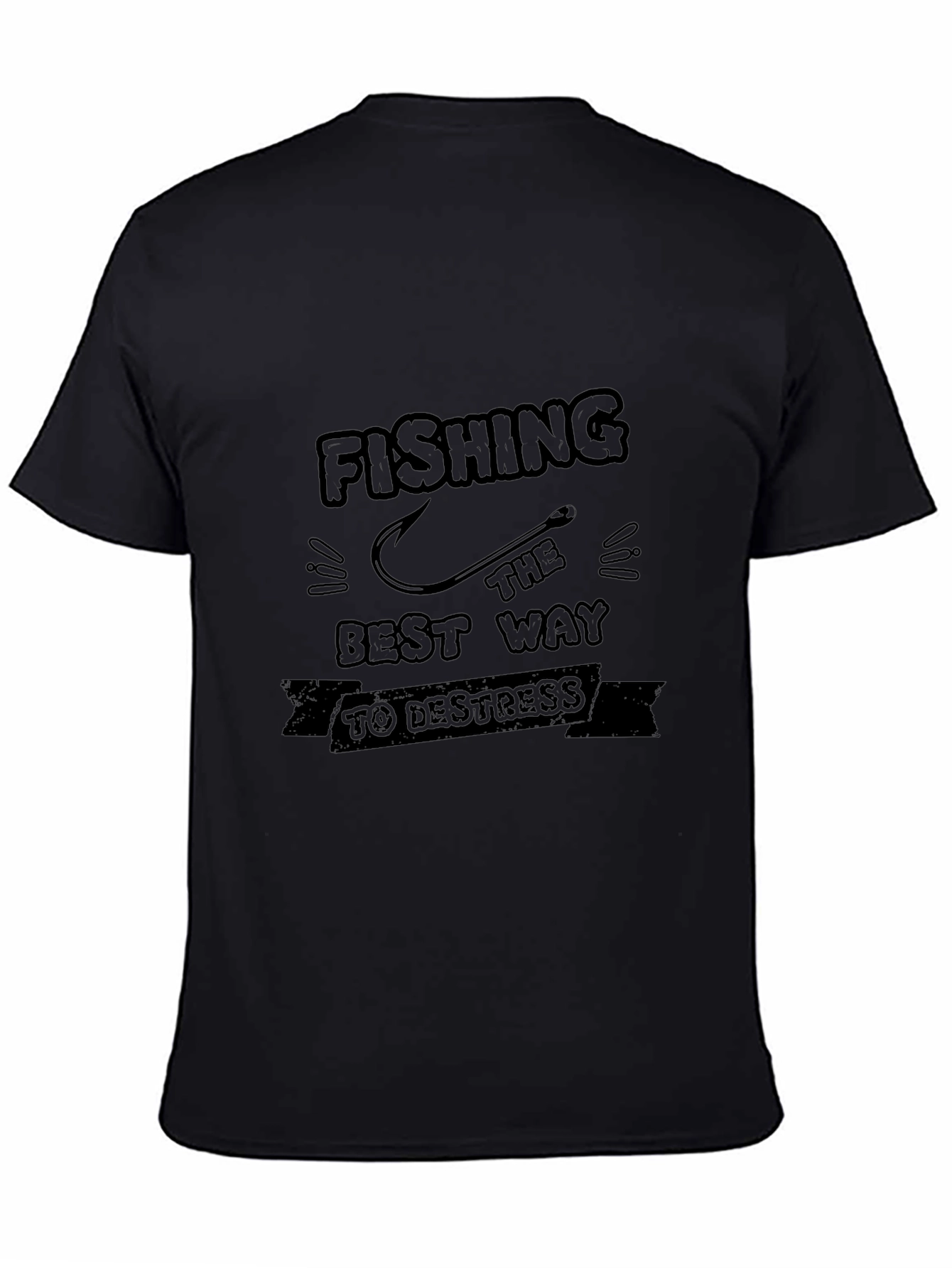 Fishing The Best Way to Destress T-Shirt