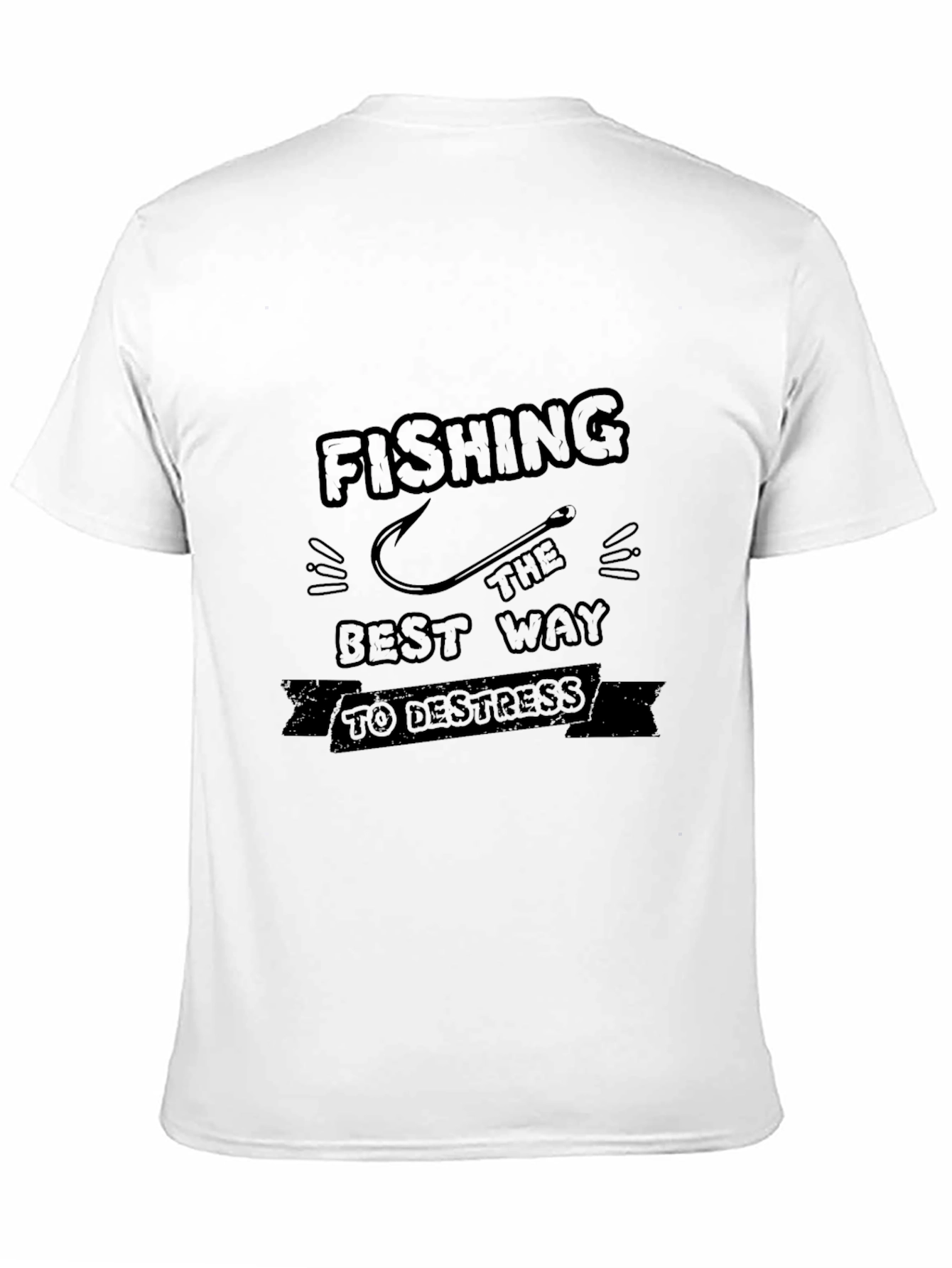 Fishing The Best Way to Destress T-Shirt