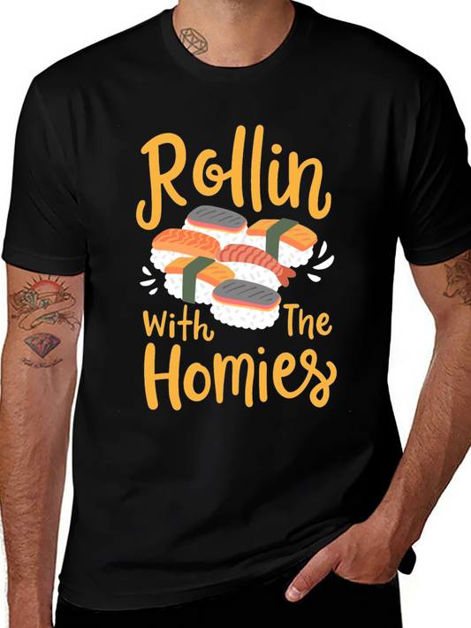 Rollin With The Homies Sushi Graphic Tee