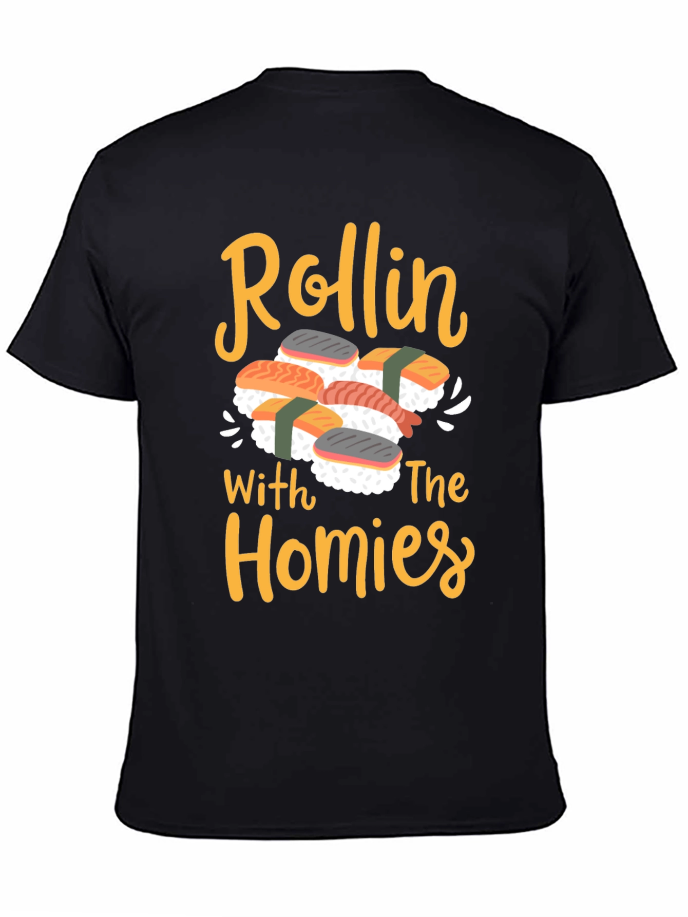 Rollin With The Homies Sushi Graphic Tee