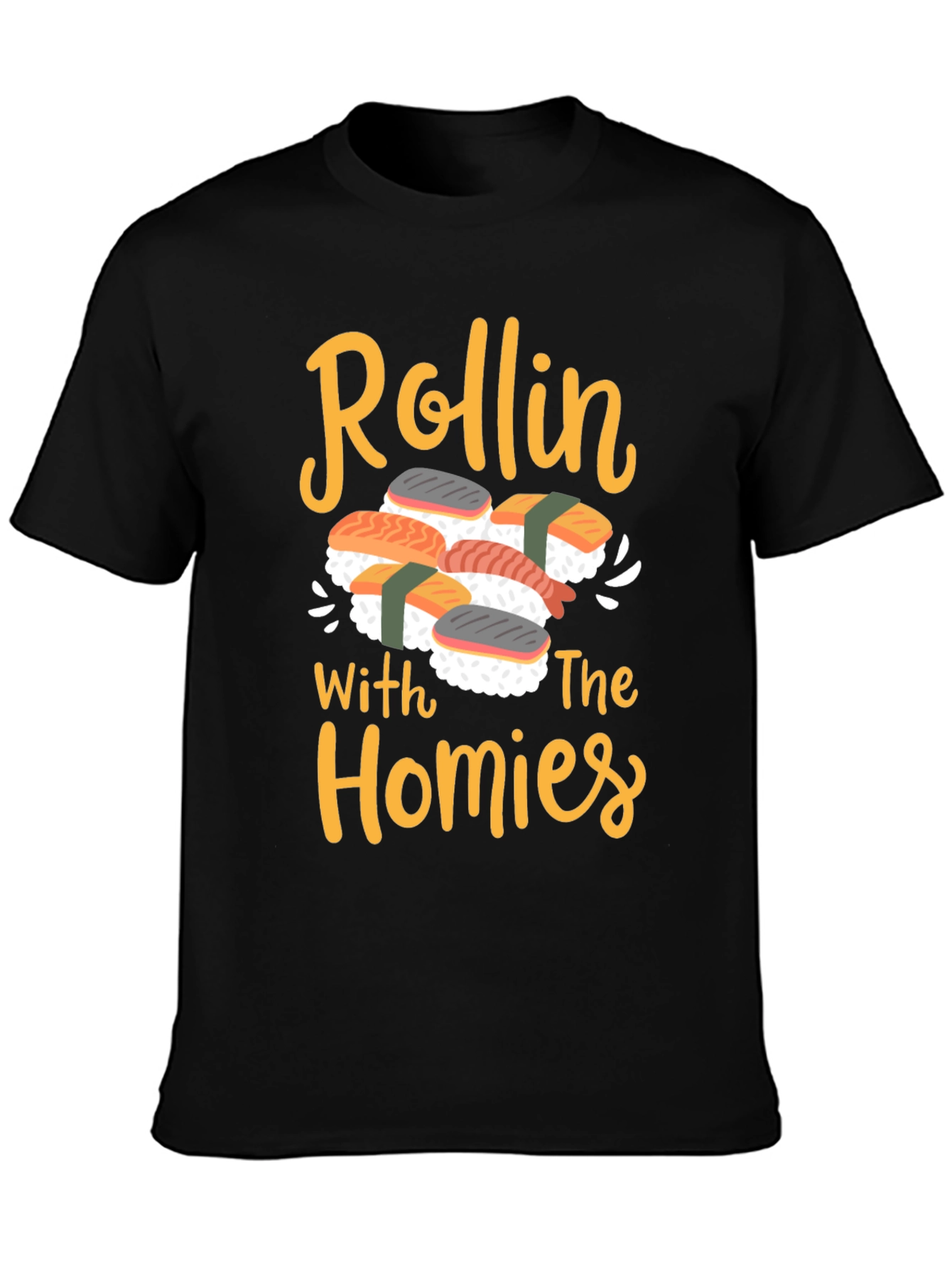 Rollin With The Homies Sushi Graphic Tee