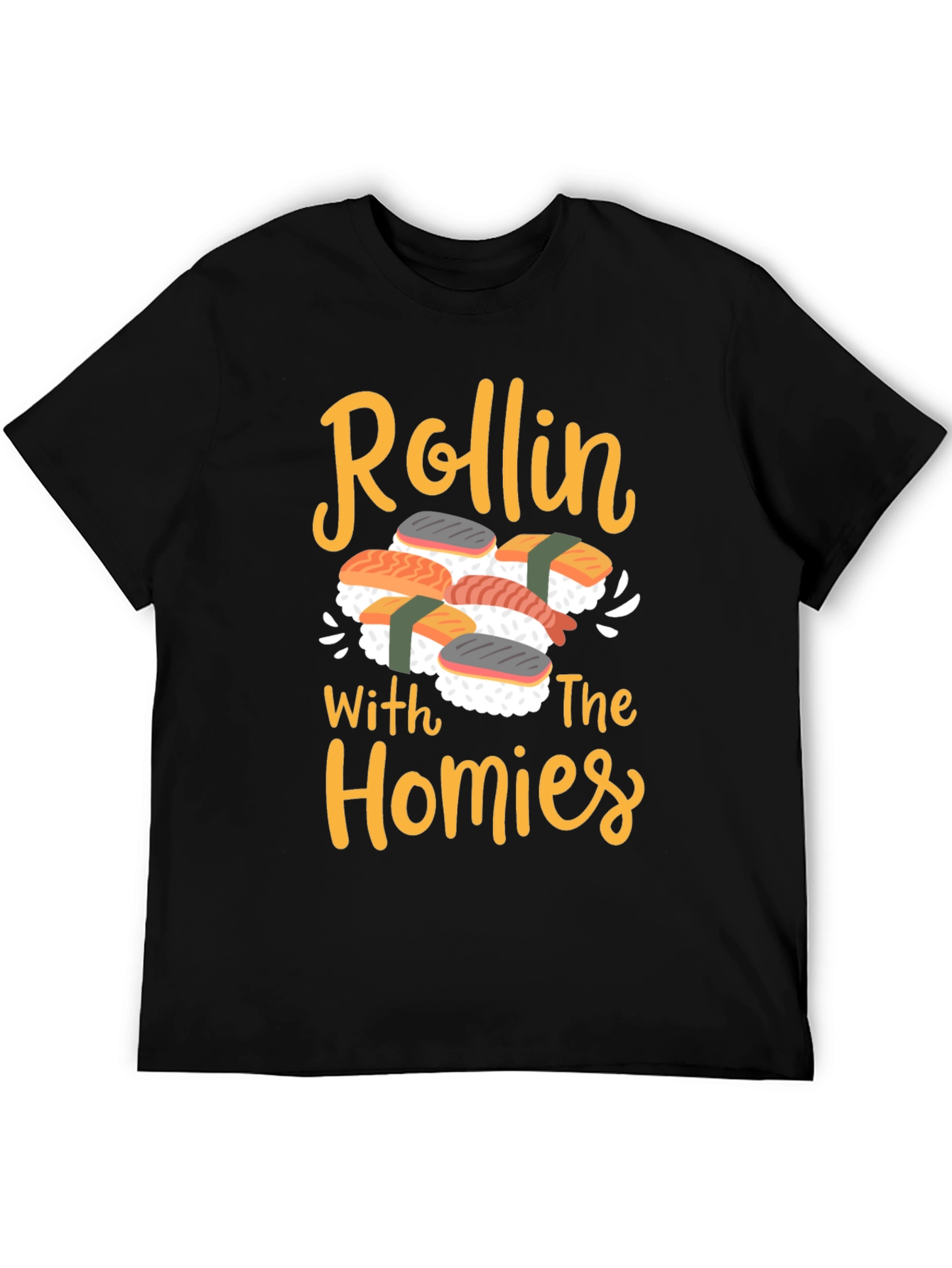 Rollin With The Homies Sushi Graphic Tee