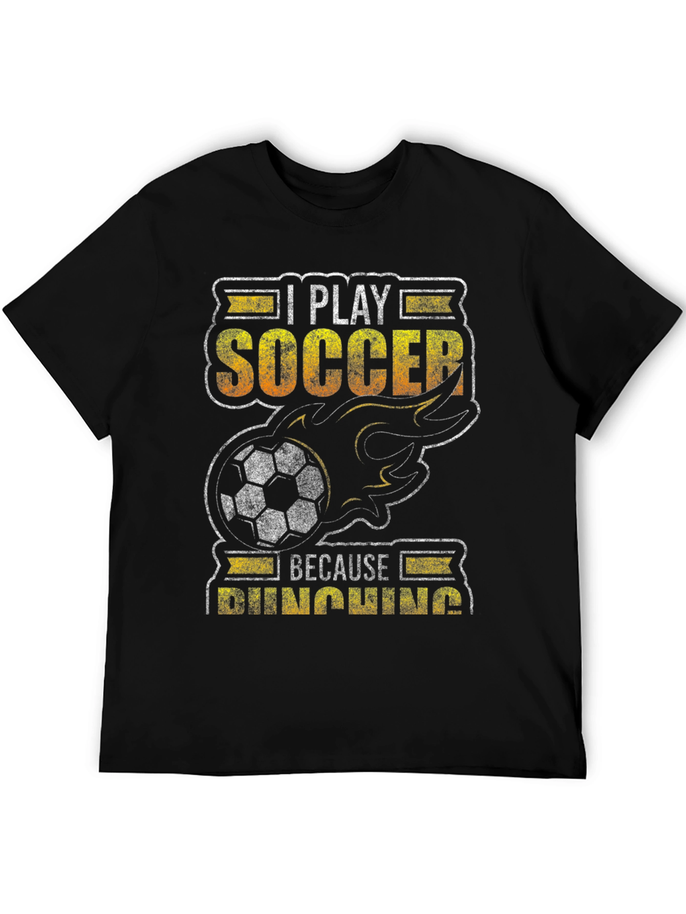I Play Soccer Because Punching T-Shirt